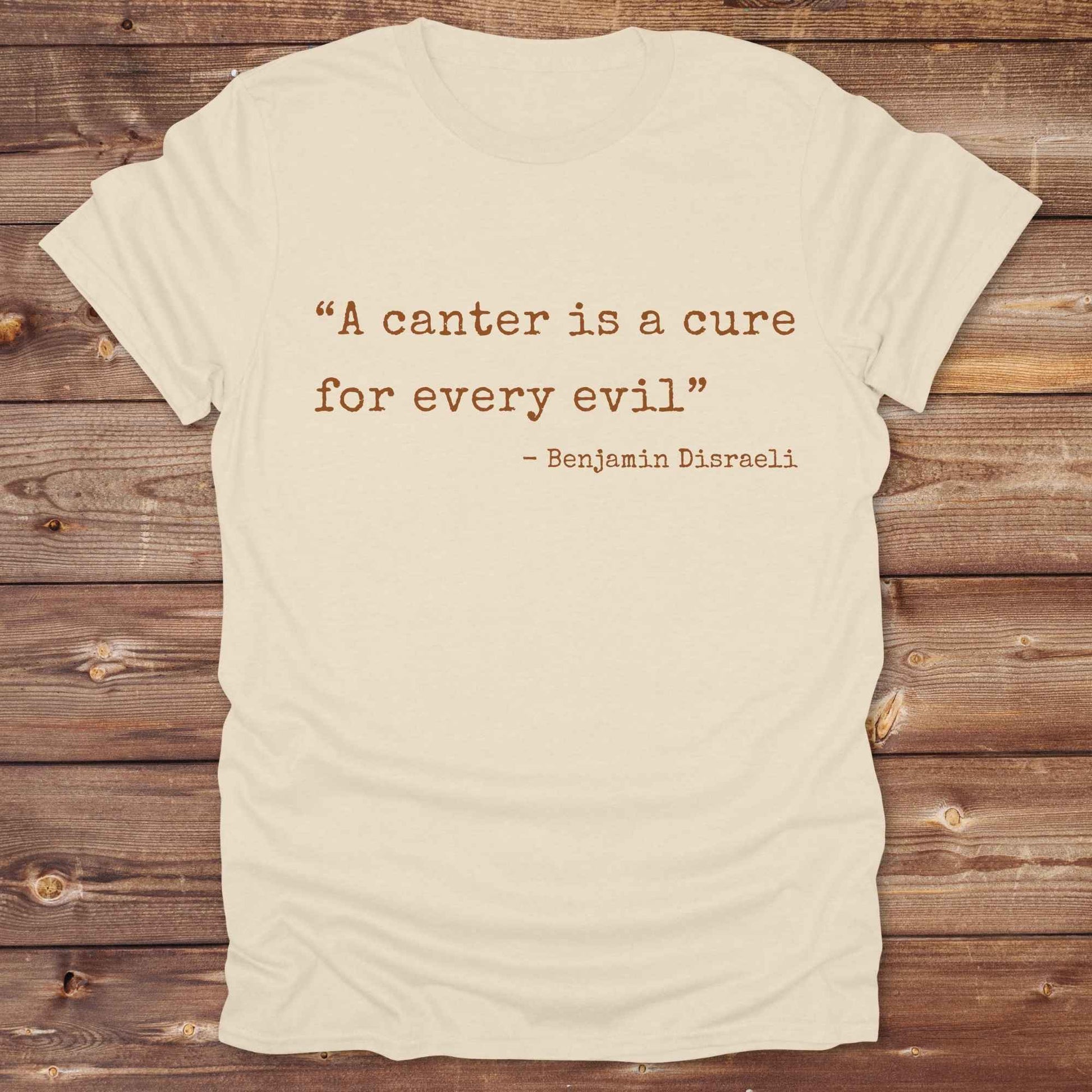 Discover the healing power of riding with our “A canter is a cure for every evil” T‑Shirt featuring a poignant Benjamin Disraeli quote. Designed for equestrians, cowboys, cowgirls, and country fashion lovers. Perfect for barn days, trail rides, and relaxed weekends. the ideal gift and a staple in any horse lover’s wardrobe. Giddy up and shop now!