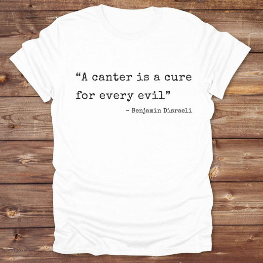 Discover the healing power of riding with our “A canter is a cure for every evil” T‑Shirt featuring a poignant Benjamin Disraeli quote. Designed for equestrians, cowboys, cowgirls, and country fashion lovers. Perfect for barn days, trail rides, and relaxed weekends. the ideal gift and a staple in any horse lover’s wardrobe. Giddy up and shop now!