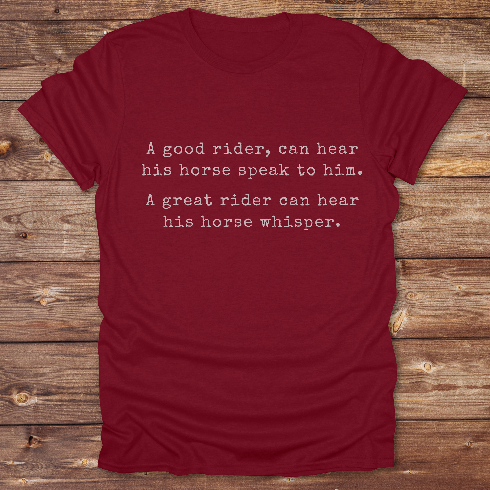 Celebrate the bond between rider and horse with this “A Good Rider... A Great Rider...” quote tee, designed for western style lovers, barn dwellers, and true horse whisperers. Whether you're gifting it to a trainer or adding it to your equestrian wardrobe, it’s perfect for trail rides, rodeos, and days spent in the saddle. Ideal for cowgirls, cowboys, and natural horsemanship enthusiasts who believe great riders hear the whispers. Shop now and bring barn wisdom to your closet.