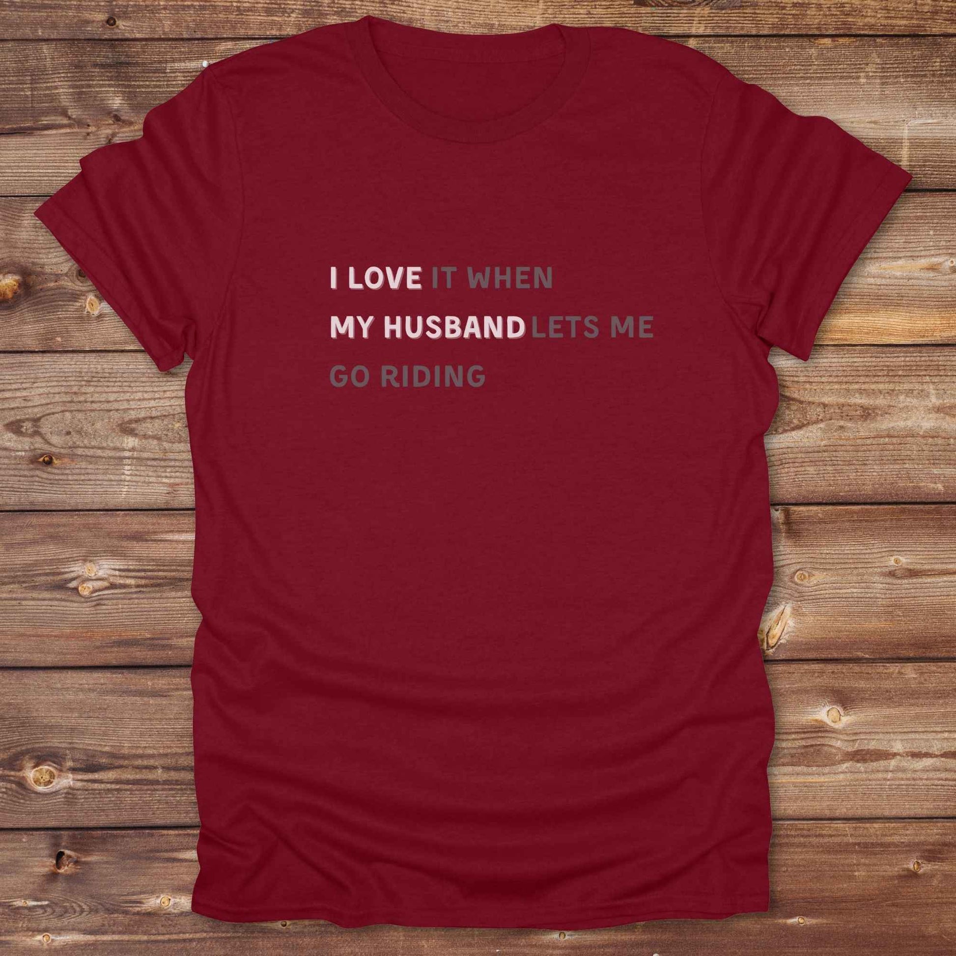 Fun western t-shirt for horse lovers and cowgirls. Western cowgirl graphic tee with horse design. Cowboy humor t-shirt for rodeo and country lovers. Horse lover funny t-shirt with western theme. Country style horse graphic tee for cowboys and cowgirls. Retro style funny western shirt for equestrians. Cute and funny country shirt with horse print. Southern cowgirl funny quote shirt for horse lovers. List of Things I Want. I love  my Husband.