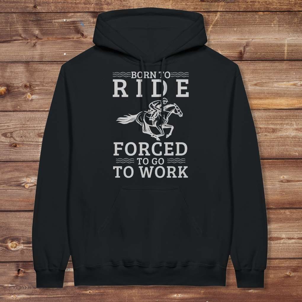 Black Born to Ride Hoodie for Horse Lovers, Equestrian Apparel, Barn Wear