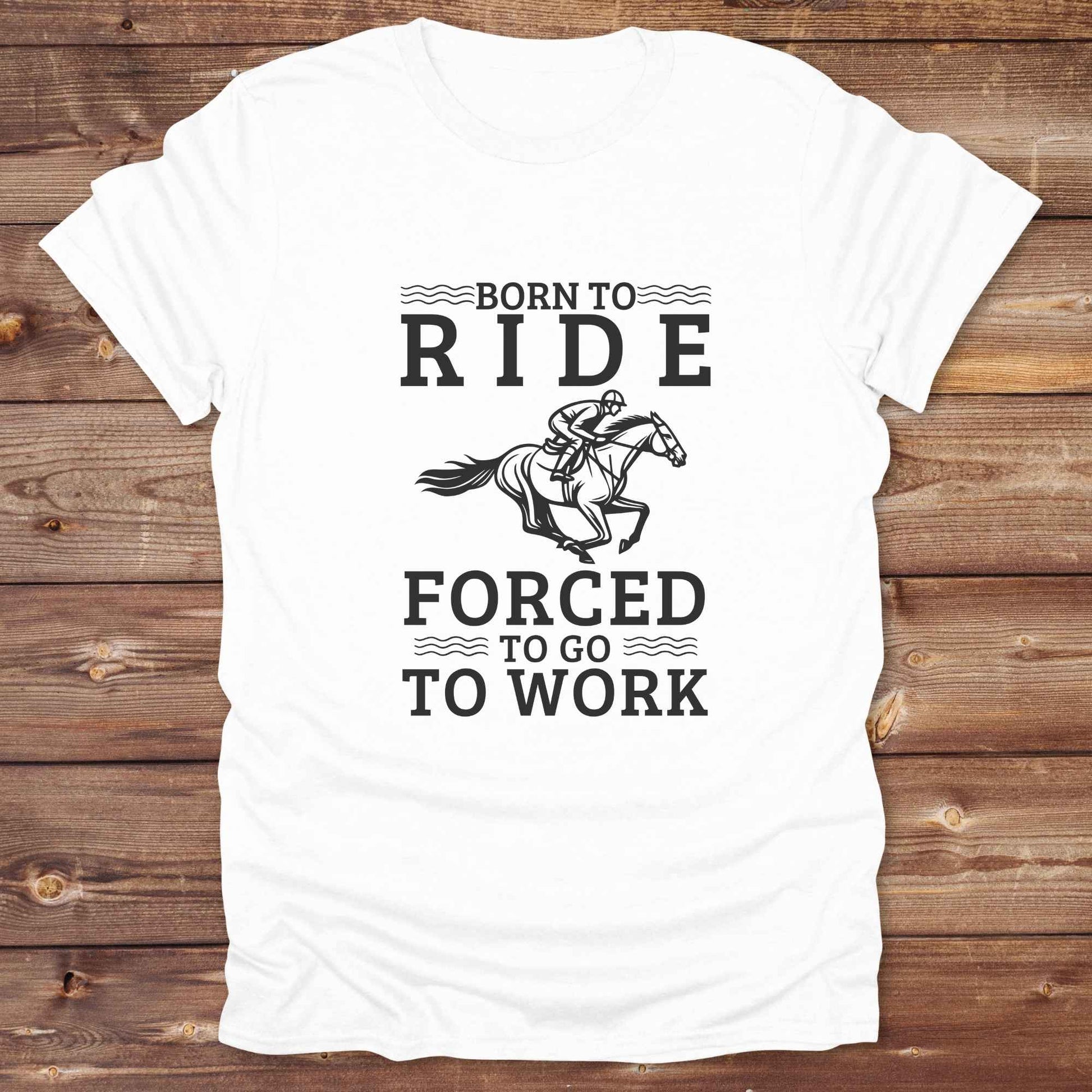 This "Born to Ride, Forced to Go to Work" western t-shirt is perfect for every horse lover who'd rather be riding than reporting to the office. Designed for cowgirls, cowboys, and country soul riders, it blends bold typography with a clean, classic horse graphic. The tee is ideal for rodeo nights, barn life, gifting equestrian moms, or simply expressing your true identity at work.