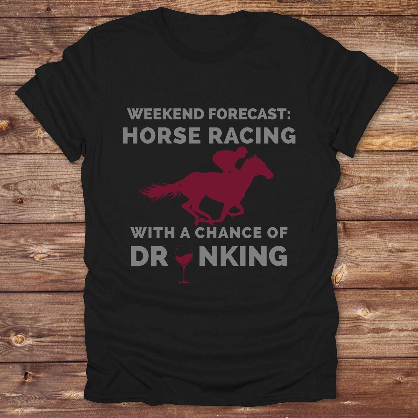 Weekend Forecast Drinking Wine T-Shirt