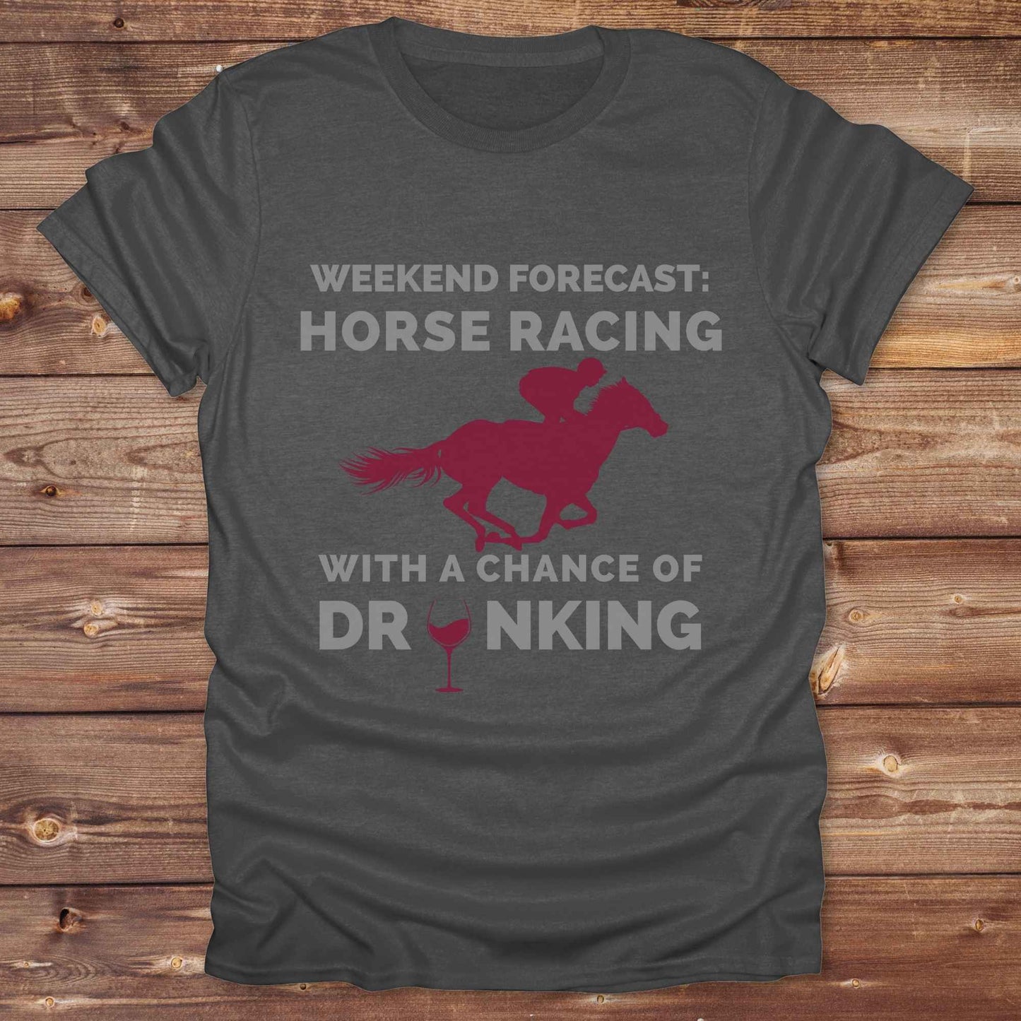 Weekend Forecast Drinking Wine T-Shirt