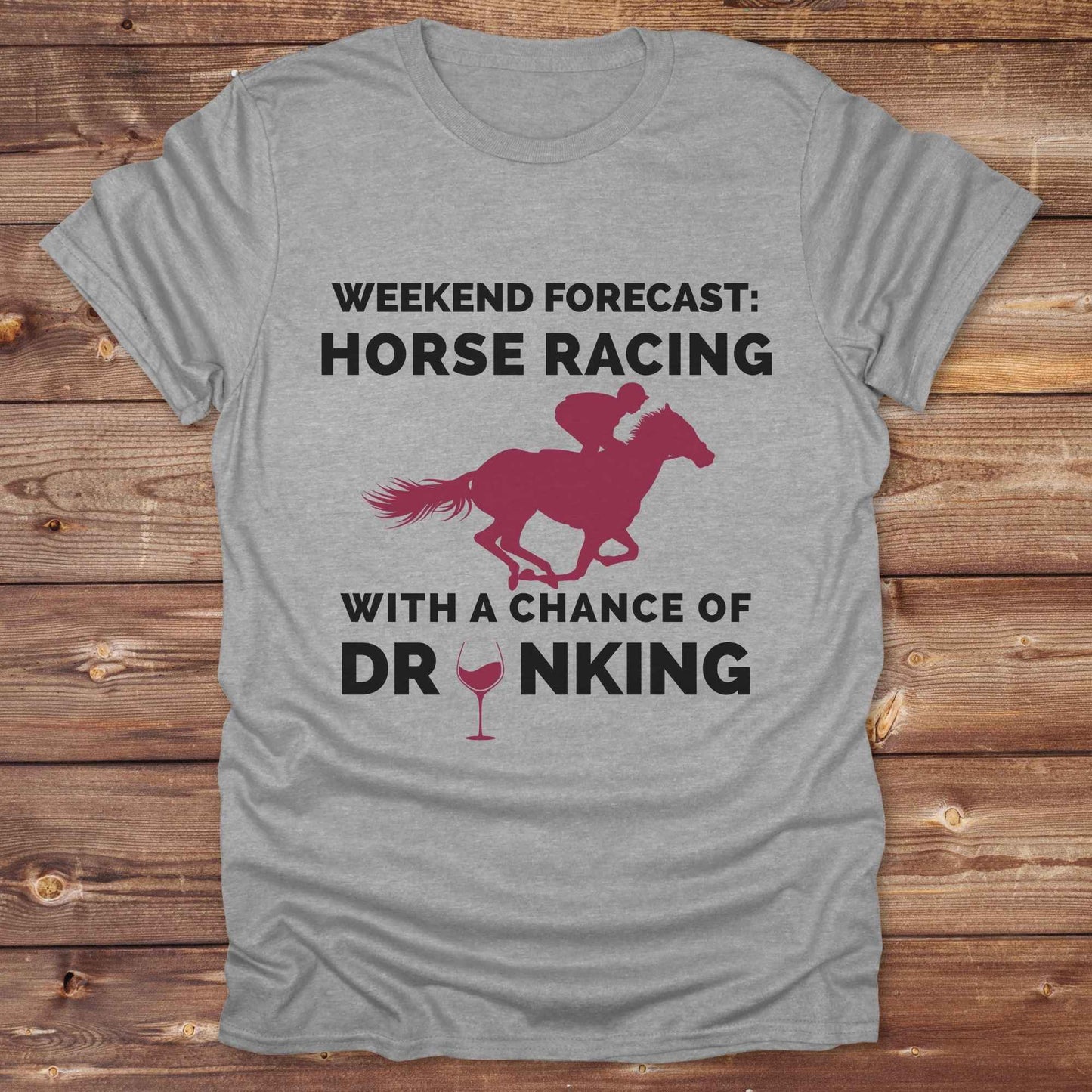 Weekend Forecast Drinking Wine T-Shirt