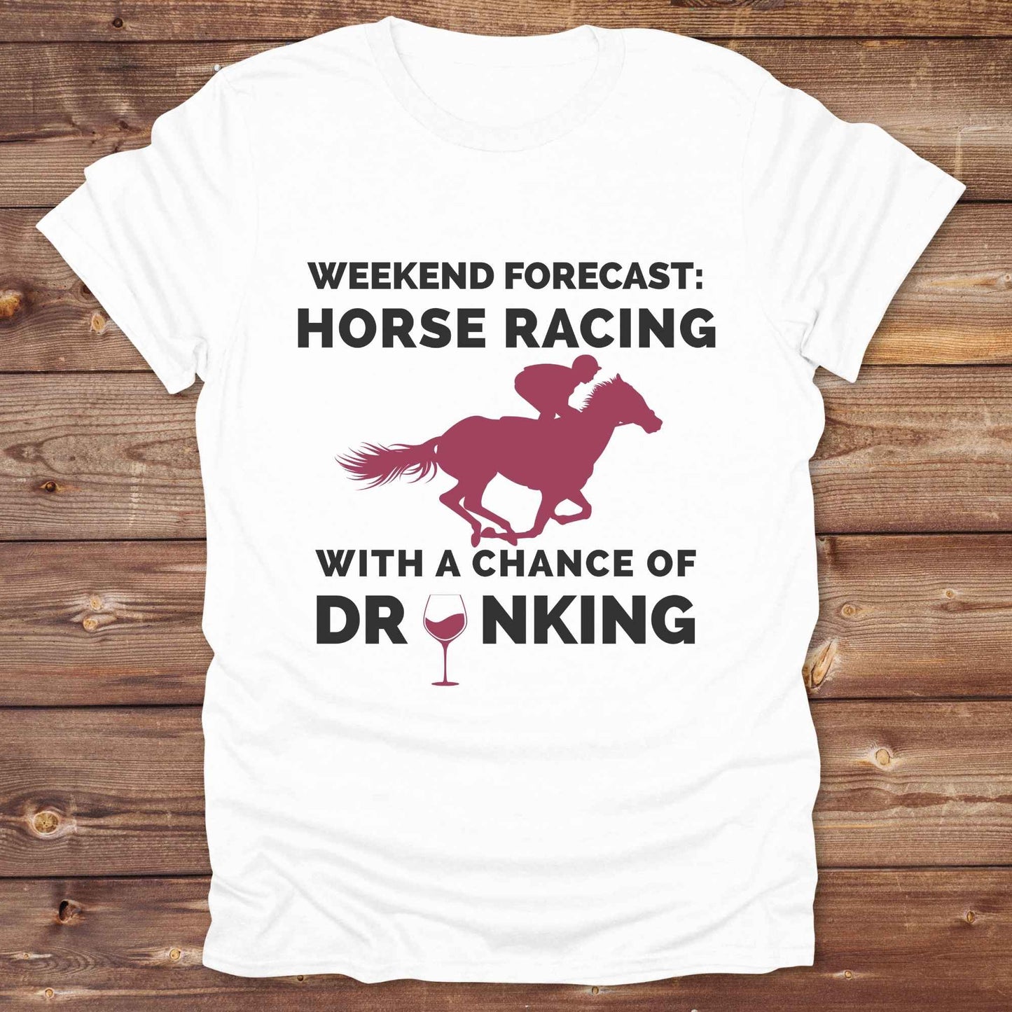 Weekend Forecast Drinking Wine T-Shirt