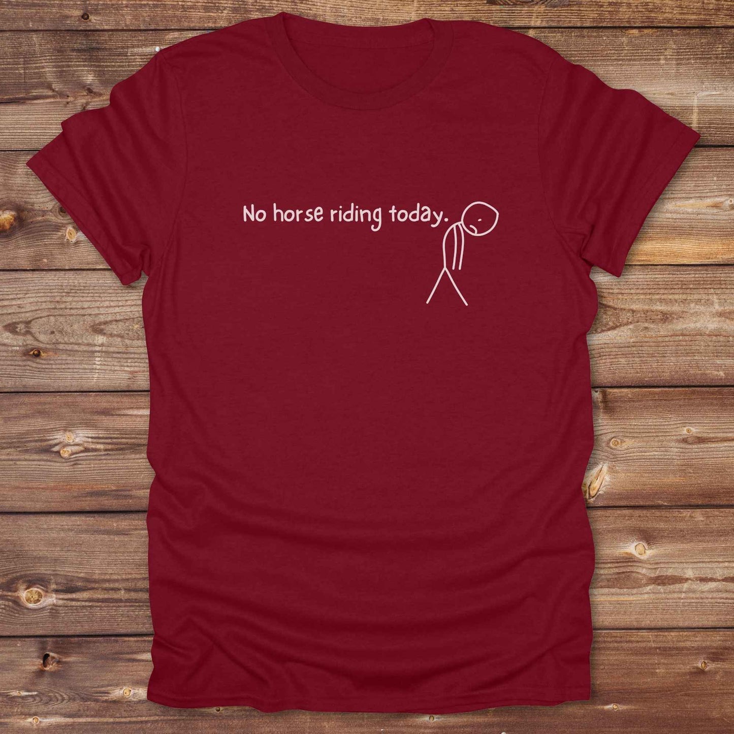 Fun western t-shirt for horse lovers and cowgirls. Western cowgirl graphic tee with horse design. Cowboy humor t-shirt for rodeo and country lovers. Horse lover funny t-shirt with western theme. Country style horse graphic tee for cowboys and cowgirls. Retro style funny western shirt for equestrians. Cute and funny country shirt with horse print. Southern cowgirl funny quote shirt for horse lovers. No horse riding today.