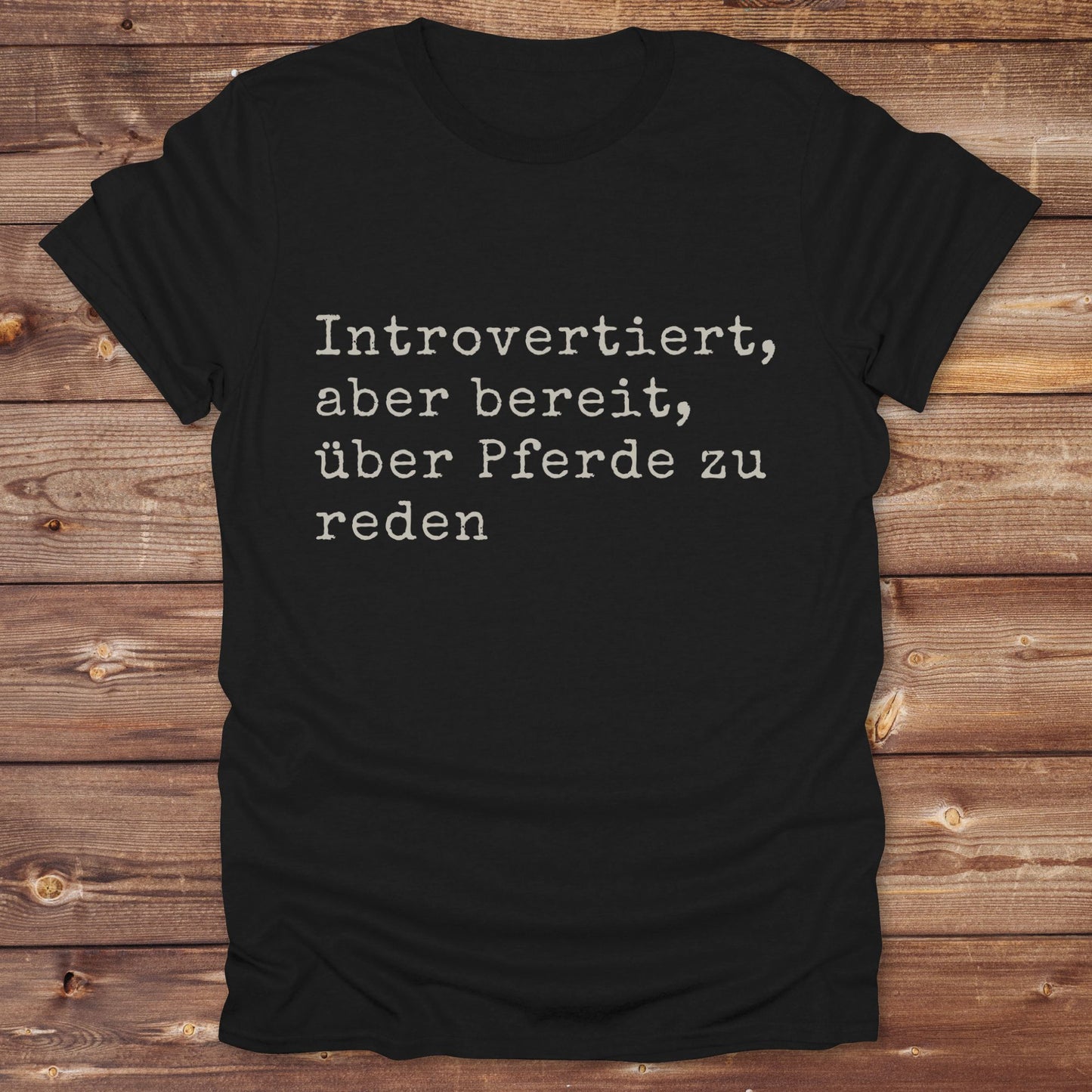 Introverted willing to discuss horses T-Shirt