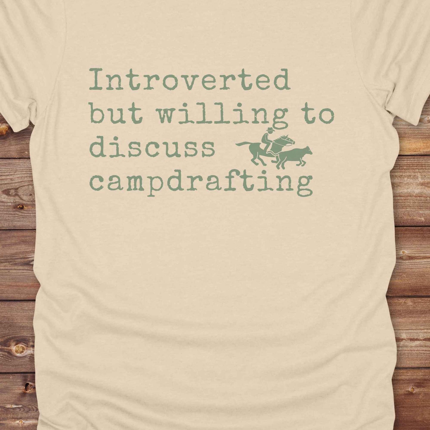 Introverted but willing to discuss Campdrafting T-Shirt