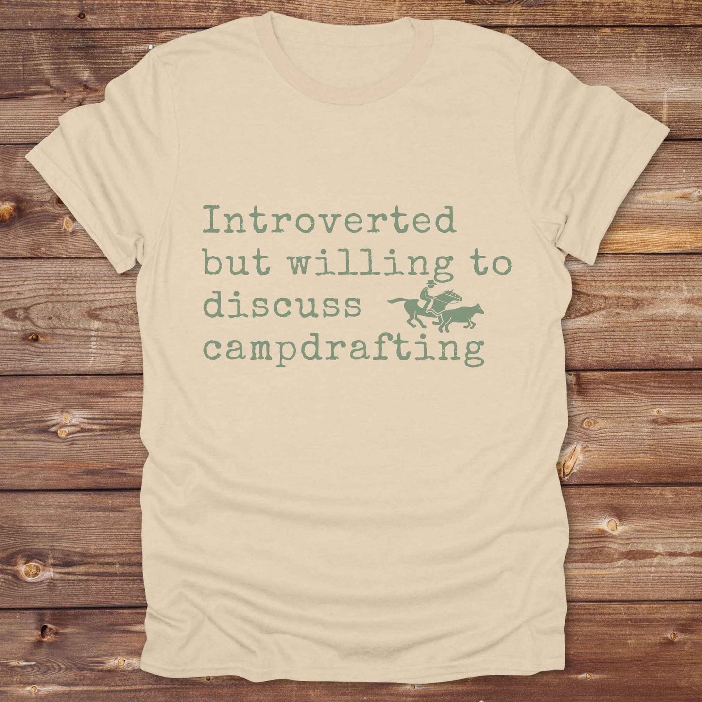 Introverted but willing to discuss Campdrafting T-Shirt