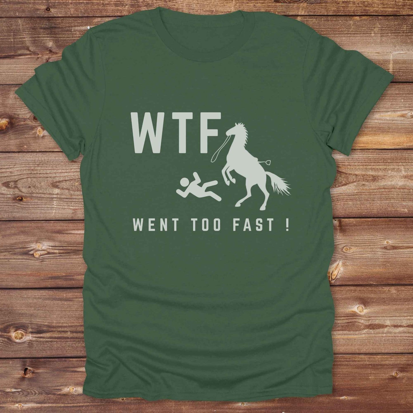 WTF Went Too Fast T-Shirt