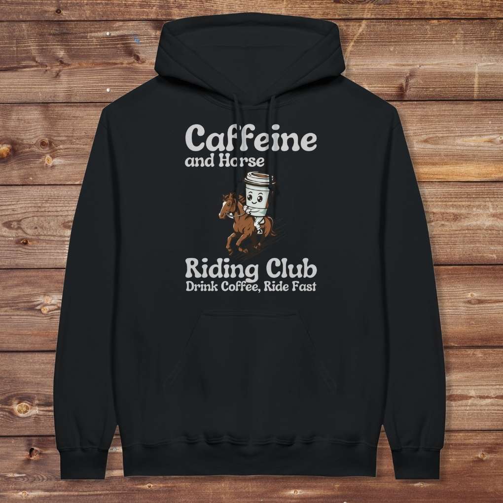 Black Coffee Riding Club Hoodie for Horse Lovers, Trail back Riding Apparel