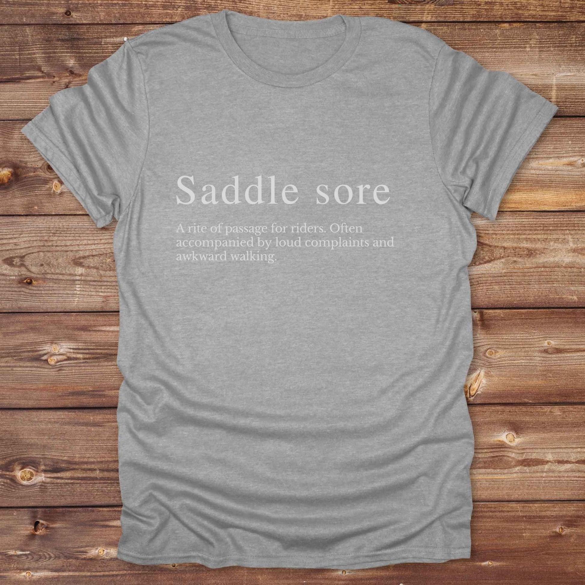 Sports grey T-Shirt. Saddle sore tee for horse riders, funny t-shirt