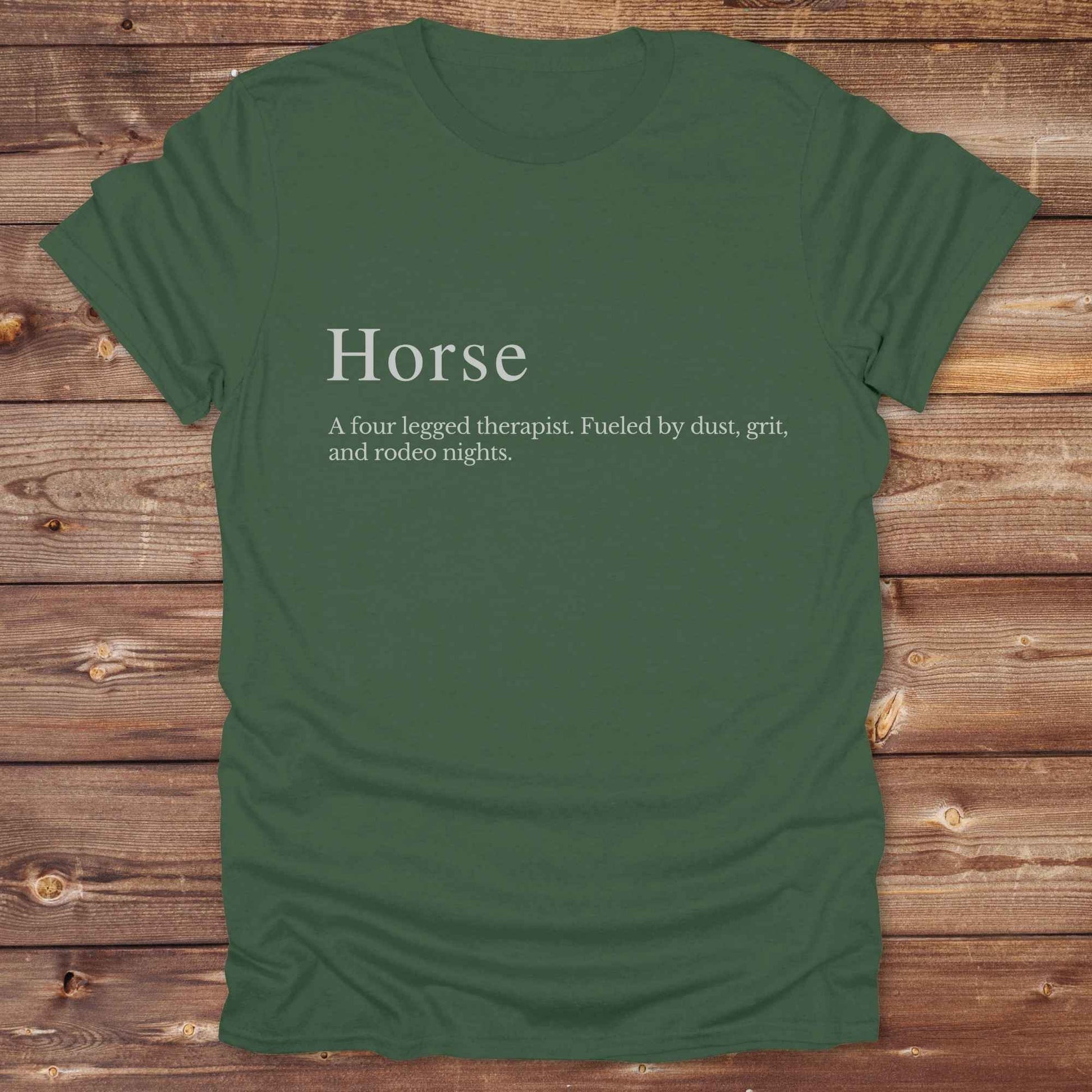 Military green t-shirt. Definition of a horse cowboy tshirt. Funny t-shirts, horse lover tee.
