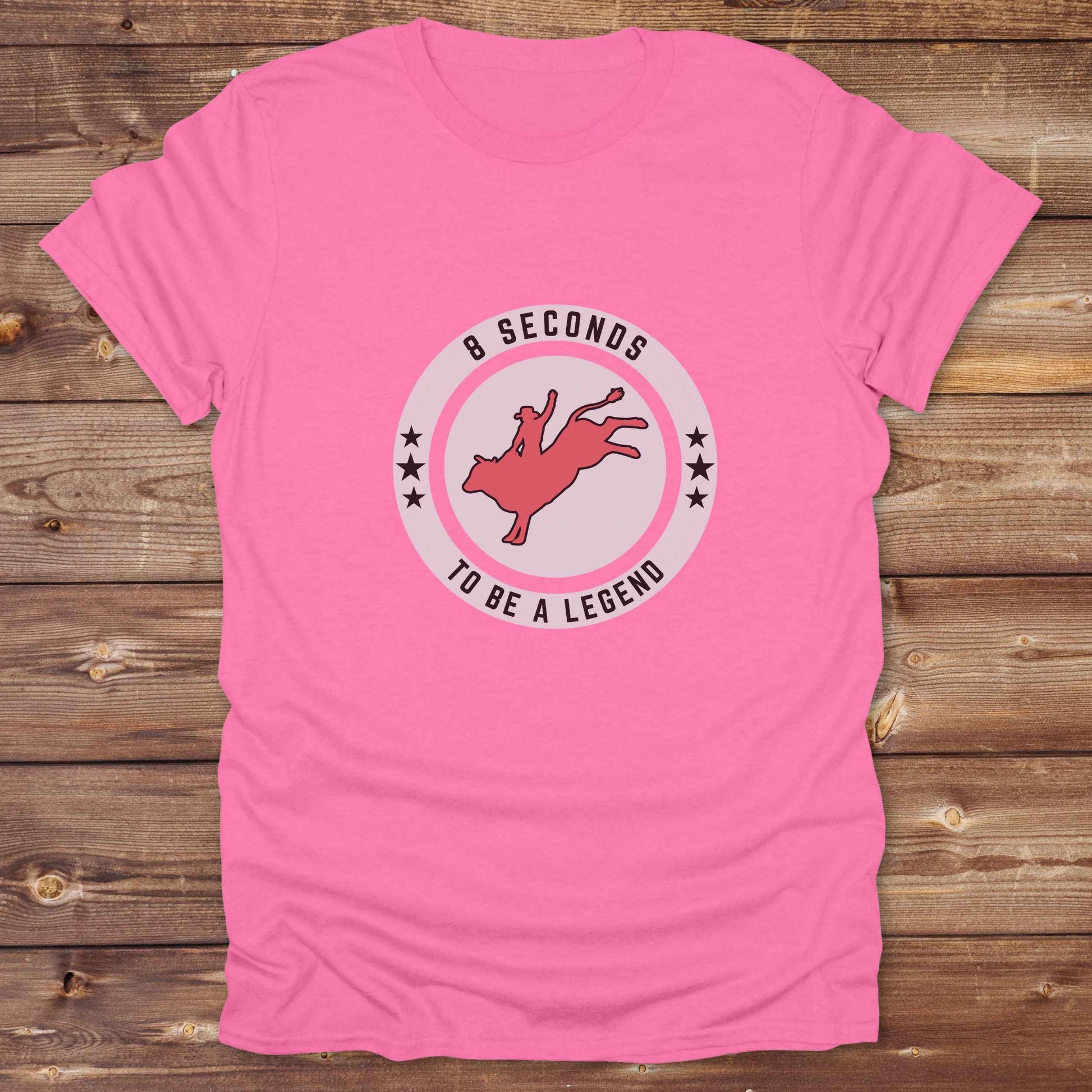 azalea pink Bull Rider 8 Seconds to be a Legend T-Shirt, Western Tees, Cowboy Graphic Tee, Equine T-Shirts