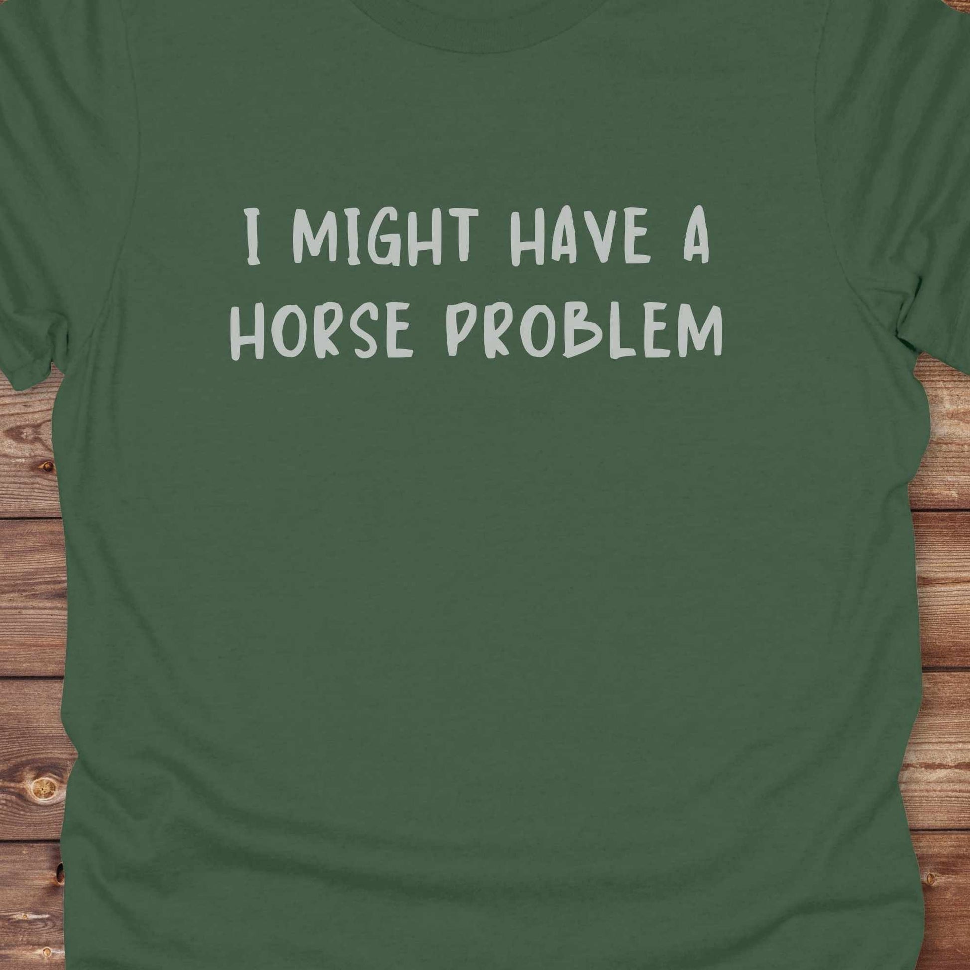 Funny cowgirl horse lover tee reading ‘I Might Have a Horse Problem’ with horse silhouette design