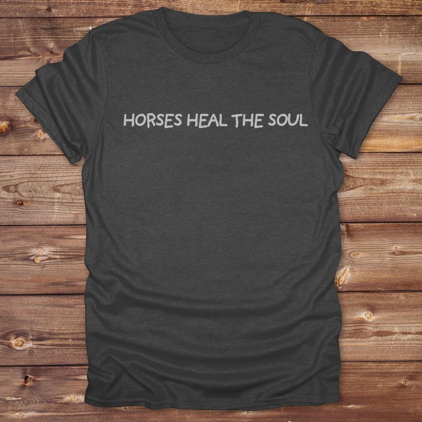 Horses Heal the Soul T-Shirt