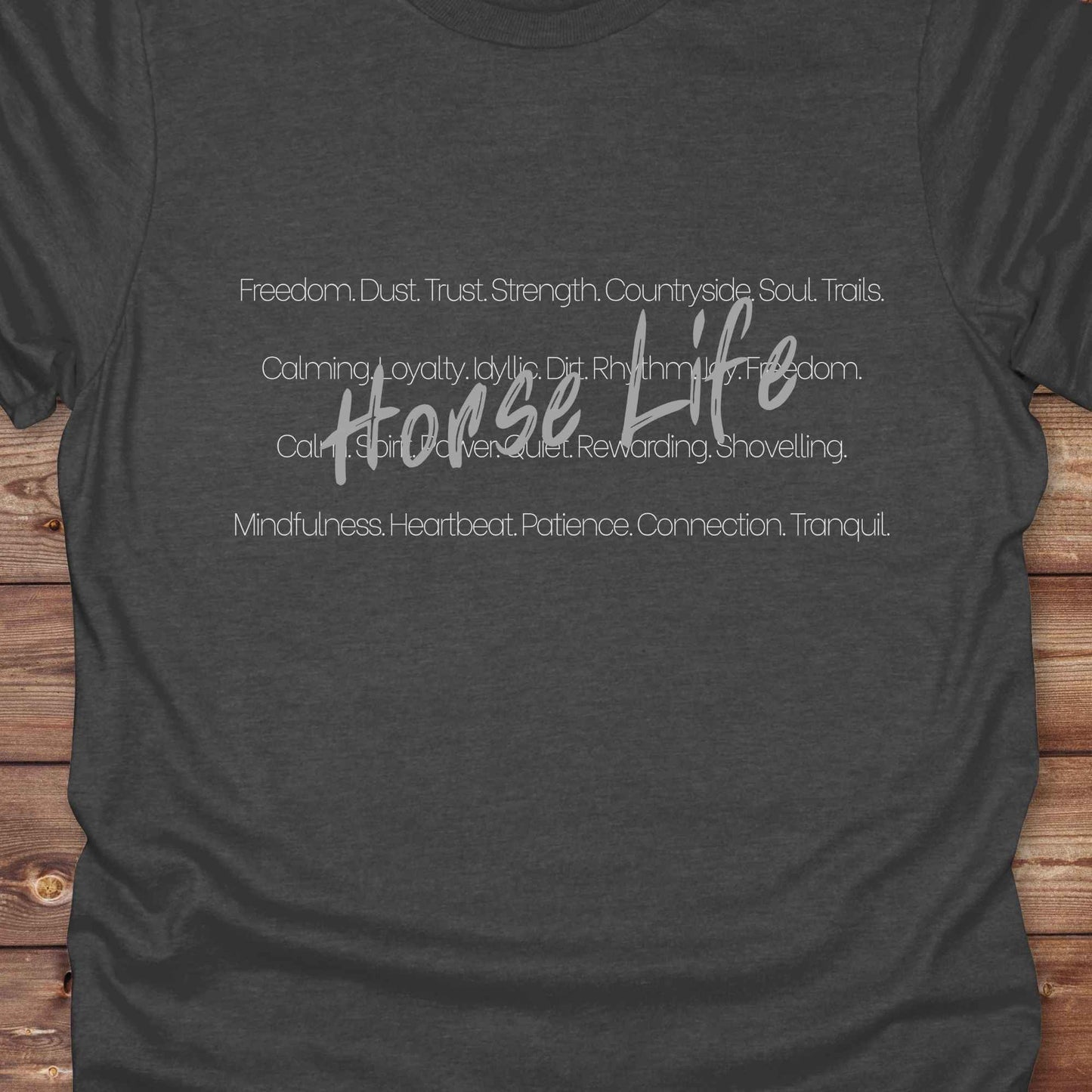 Horse Life Words T-Shirt, Horse Lover Tee, Western Style Cowgirl Shirt, Equine T-Shirts, Cowboy Graphic Tee close up on dark heather grey tee