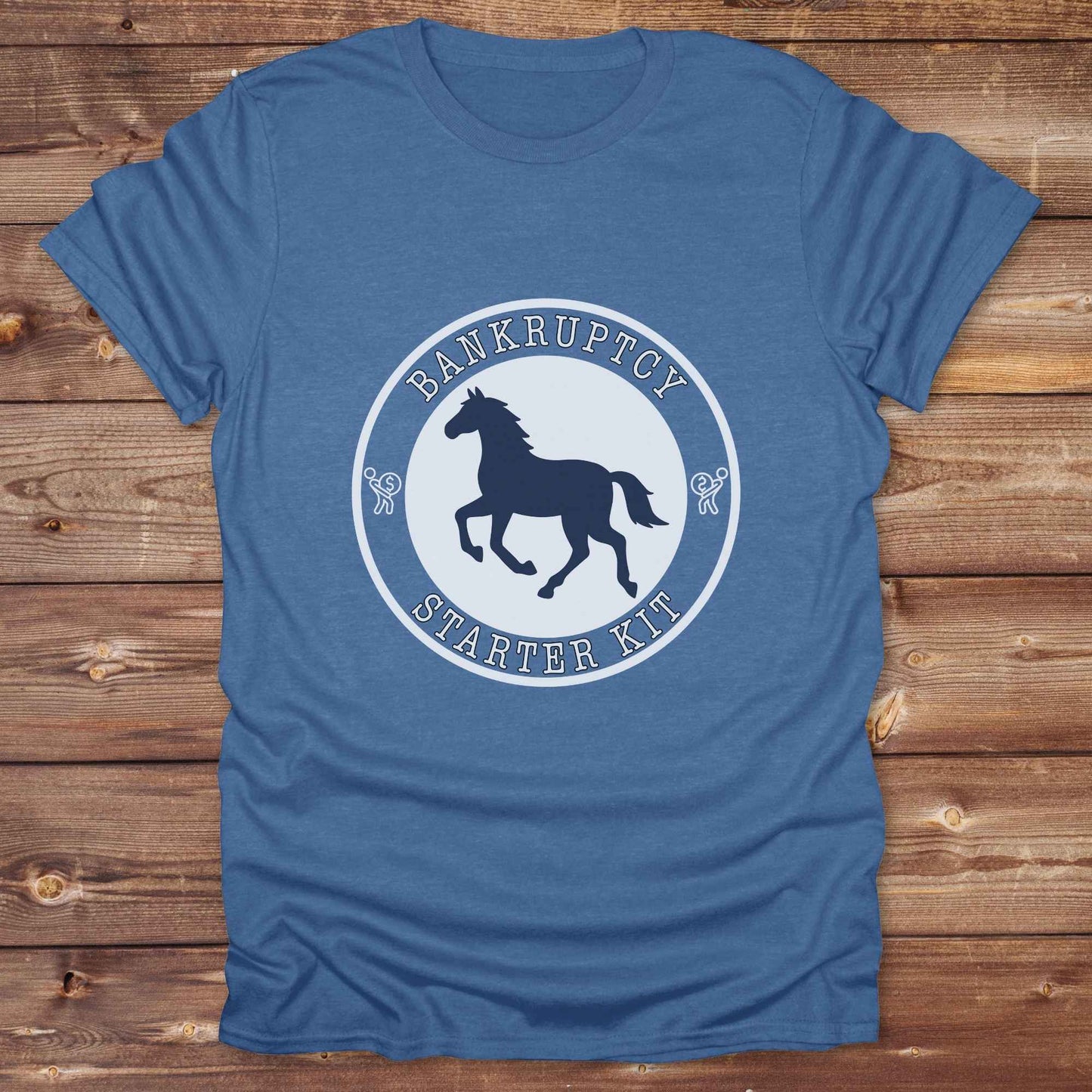 heather royal Bankruptcy Starter Kit T-Shirt, Horse Lover Tee, Western Style Cowgirl Shirt, Funny T-Shirts