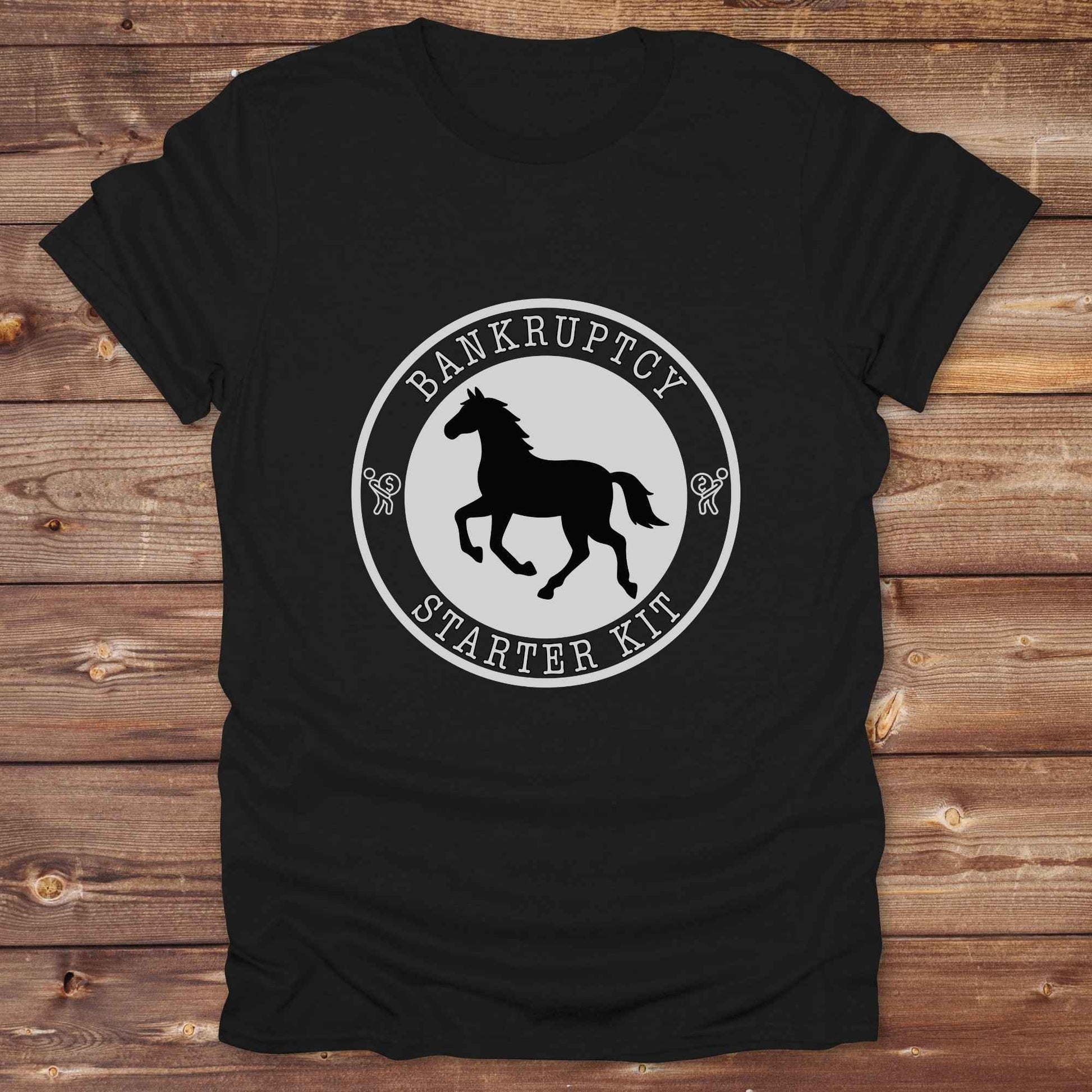 black Bankruptcy Starter Kit T-Shirt, Horse Lover Tee, Western Style Cowgirl Shirt, Funny T-Shirts