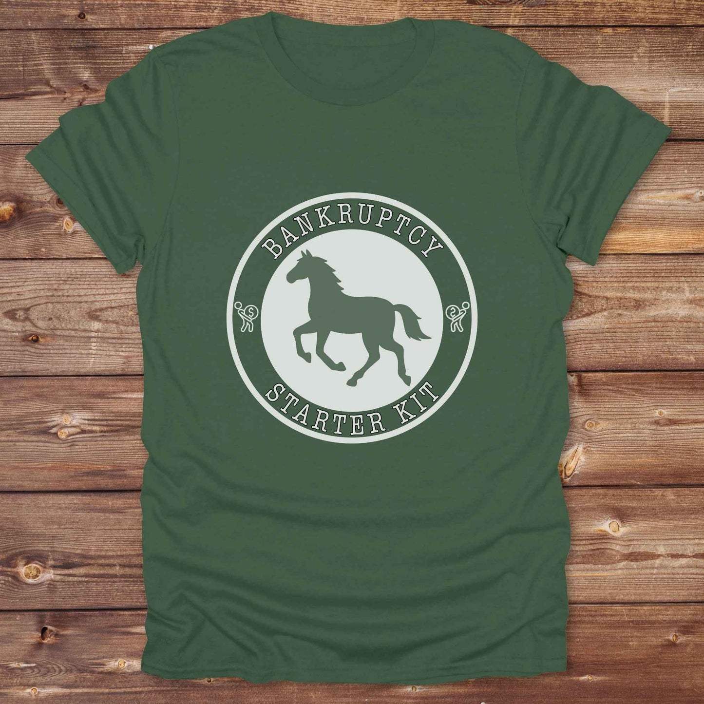 military green Bankruptcy Starter Kit T-Shirt, Horse Lover Tee, Western Style Cowgirl Shirt, Funny T-Shirts