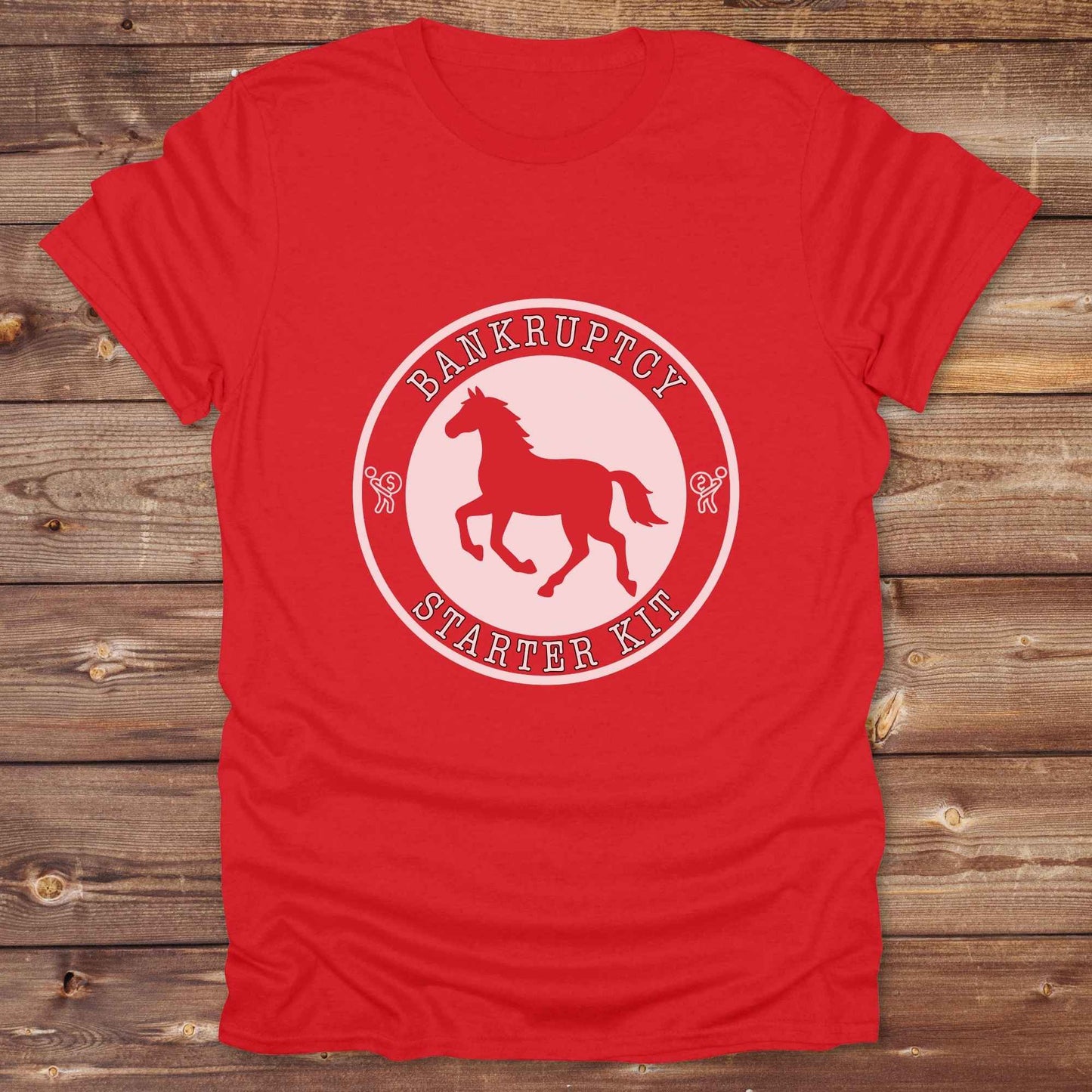 red Bankruptcy Starter Kit T-Shirt, Horse Lover Tee, Western Style Cowgirl Shirt, Funny T-Shirts