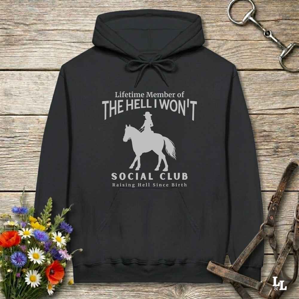 black The Hell I Won't Hoodie for Horse Lovers, Cowgirl Sweatshirt Horse Riding Apparel