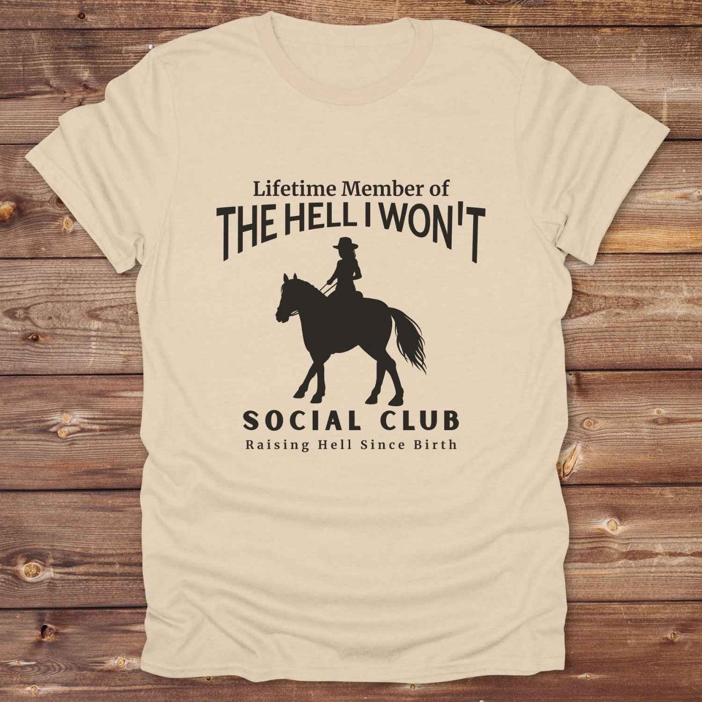 sand The Hell I Won't Social Club T-Shirt, Barn Essential Tee for Horse Lovers, Equestrian Apparel