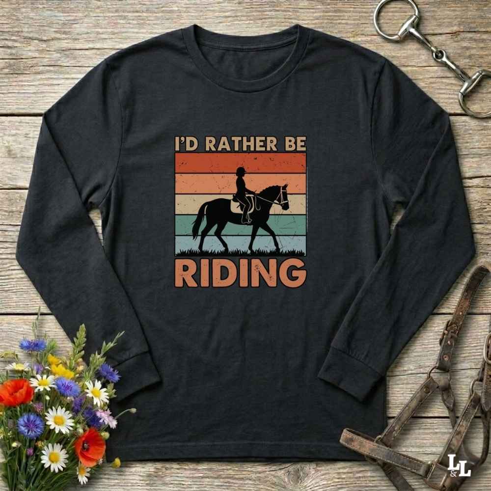 black I'd Rather be Riding Longsleeve T-shirt for Horse Riders, Trail Riding Tee, perfect gift for horse lovers