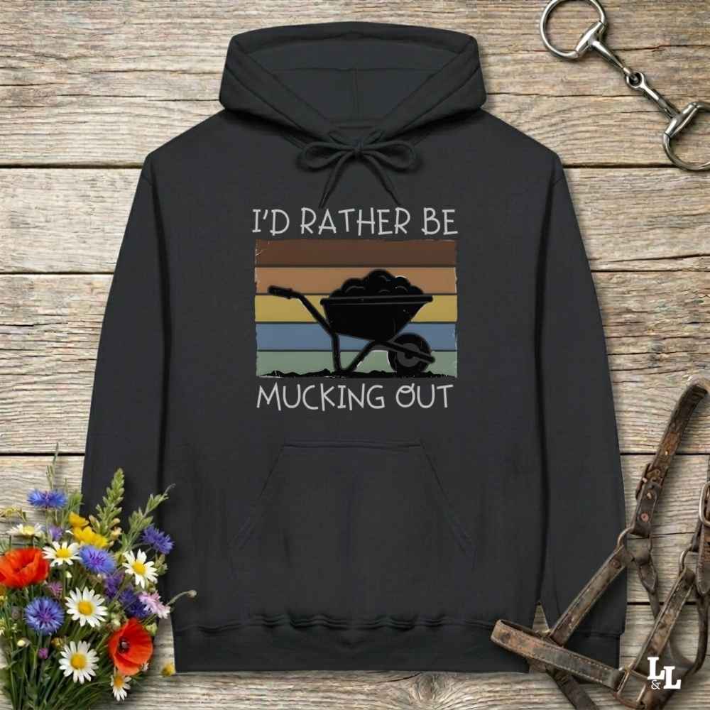 black I'd Rather be Mucking Out Hoodie for Horse Lovers, Barn Yard Hoodie, perfect gift for horse lover