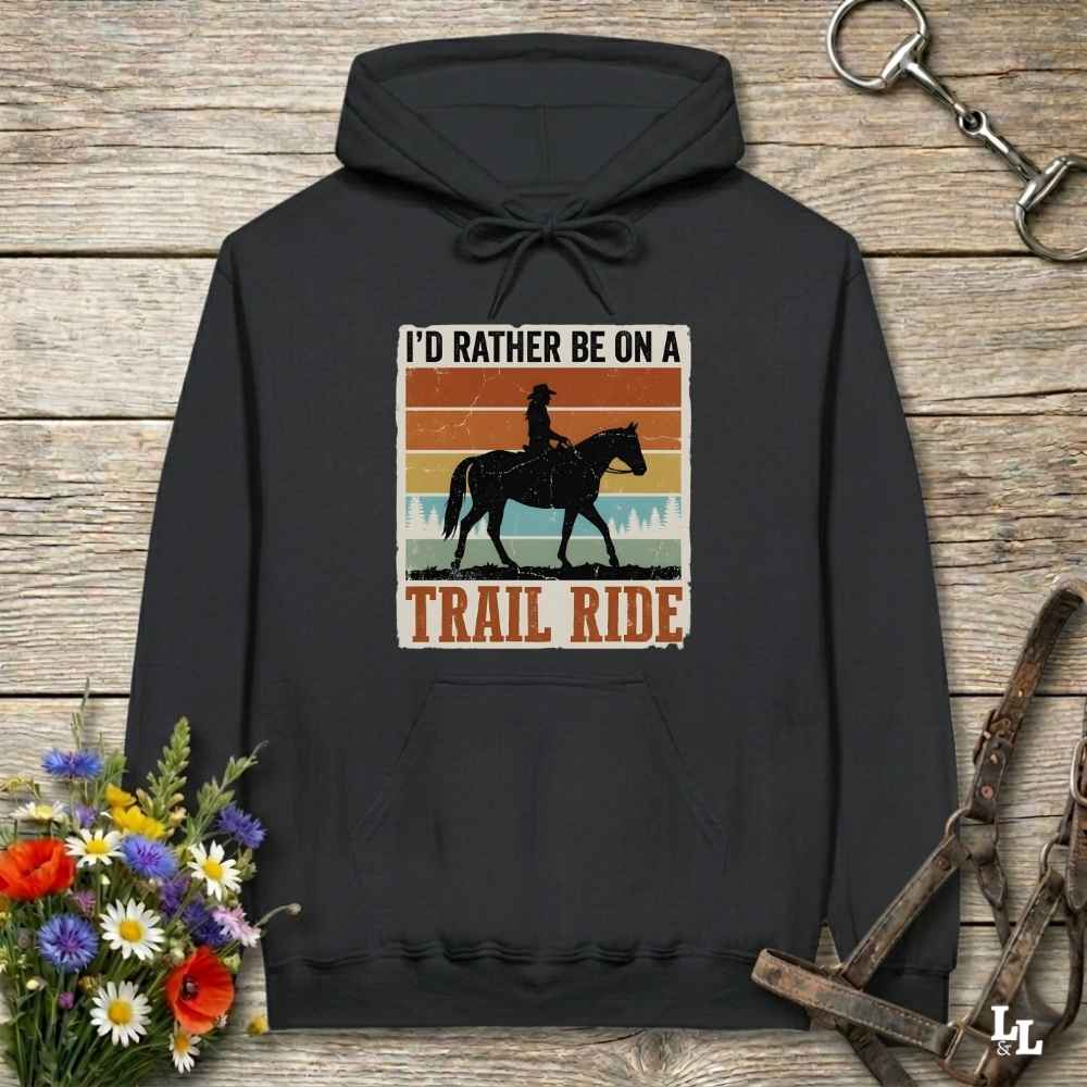 black I'd Rather be on a Trail Ride Hoodie for Horse Riders, Cozy Barn Wear for Trail Riding. Perfect gift for horse lover, Equestrian apparel.