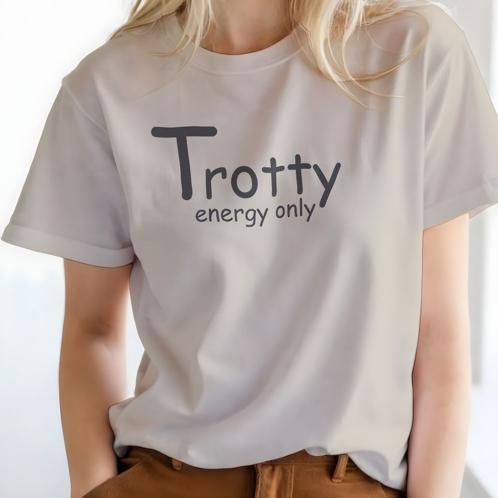 Person wearing a white t-shirt with 'Trotty energy only' text on a plain background. Trotty Energy Only T-Shirt for Horse Lovers, Trail Riding Tee Equestrian Wear, perfect gift for horse rider, mothers day present, fathers day present, xmas gift