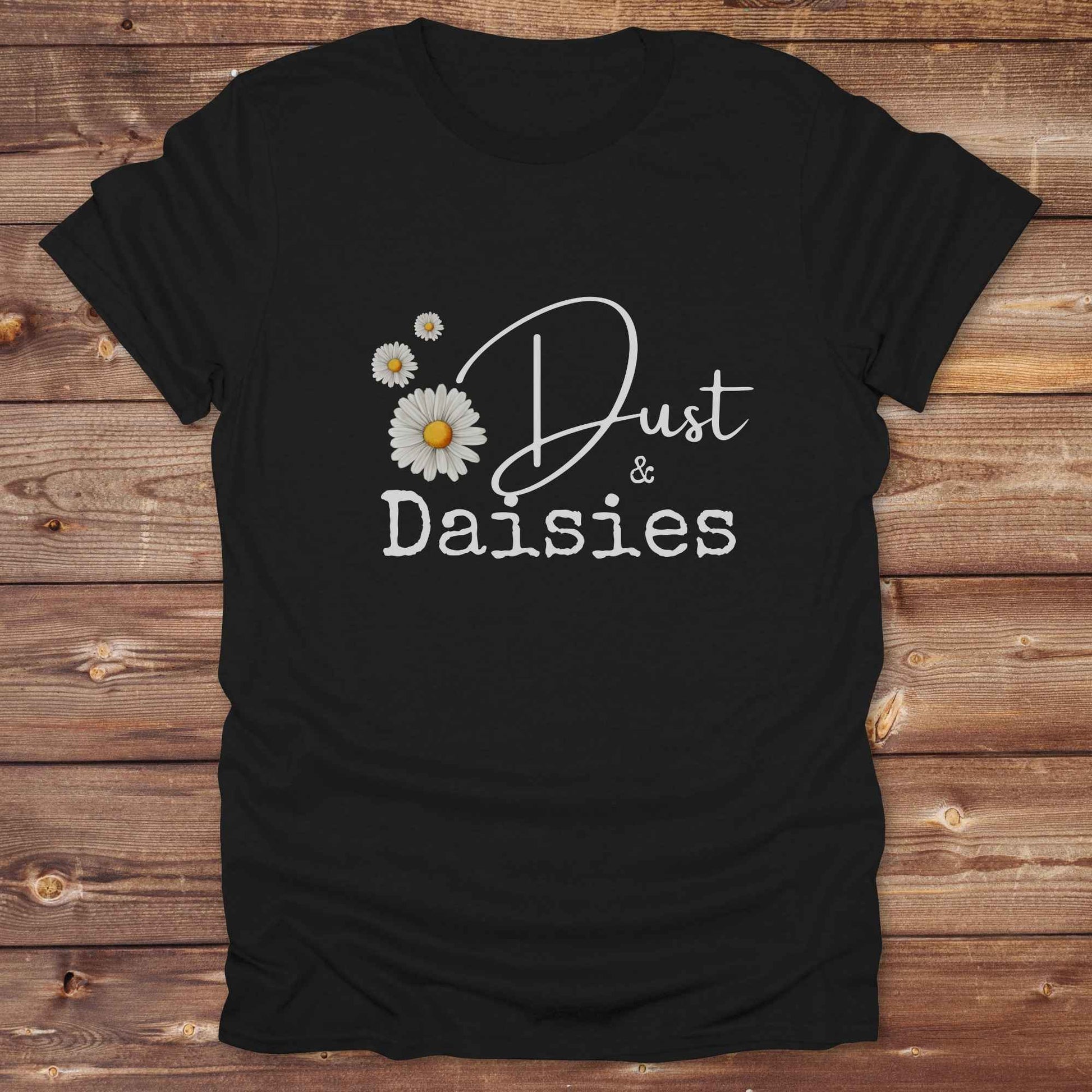 Fun western t-shirt for horse lovers and cowgirls. Western cowgirl graphic tee with horse design. Cowboy humor t-shirt for rodeo and country lovers. Horse lover funny t-shirt with western theme. Country style horse graphic tee for cowboys and cowgirls. Retro style funny western shirt for equestrians. Cute and funny country shirt with horse print. Southern cowgirl funny quote shirt for horse lovers. Dust and Daisies.