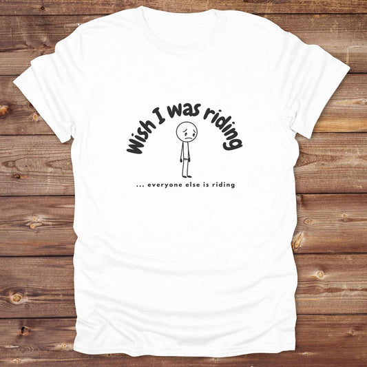 Fun western t-shirt for horse lovers and cowgirls. Western cowgirl graphic tee with horse design. Cowboy humor t-shirt for rodeo and country lovers. Horse lover funny t-shirt with western theme. Country style horse graphic tee for cowboys and cowgirls. Retro style funny western shirt for equestrians. Cute and funny country shirt with horse print. Southern cowgirl funny quote shirt for horse lovers. Wish I was riding everyone else is riding with sad person.