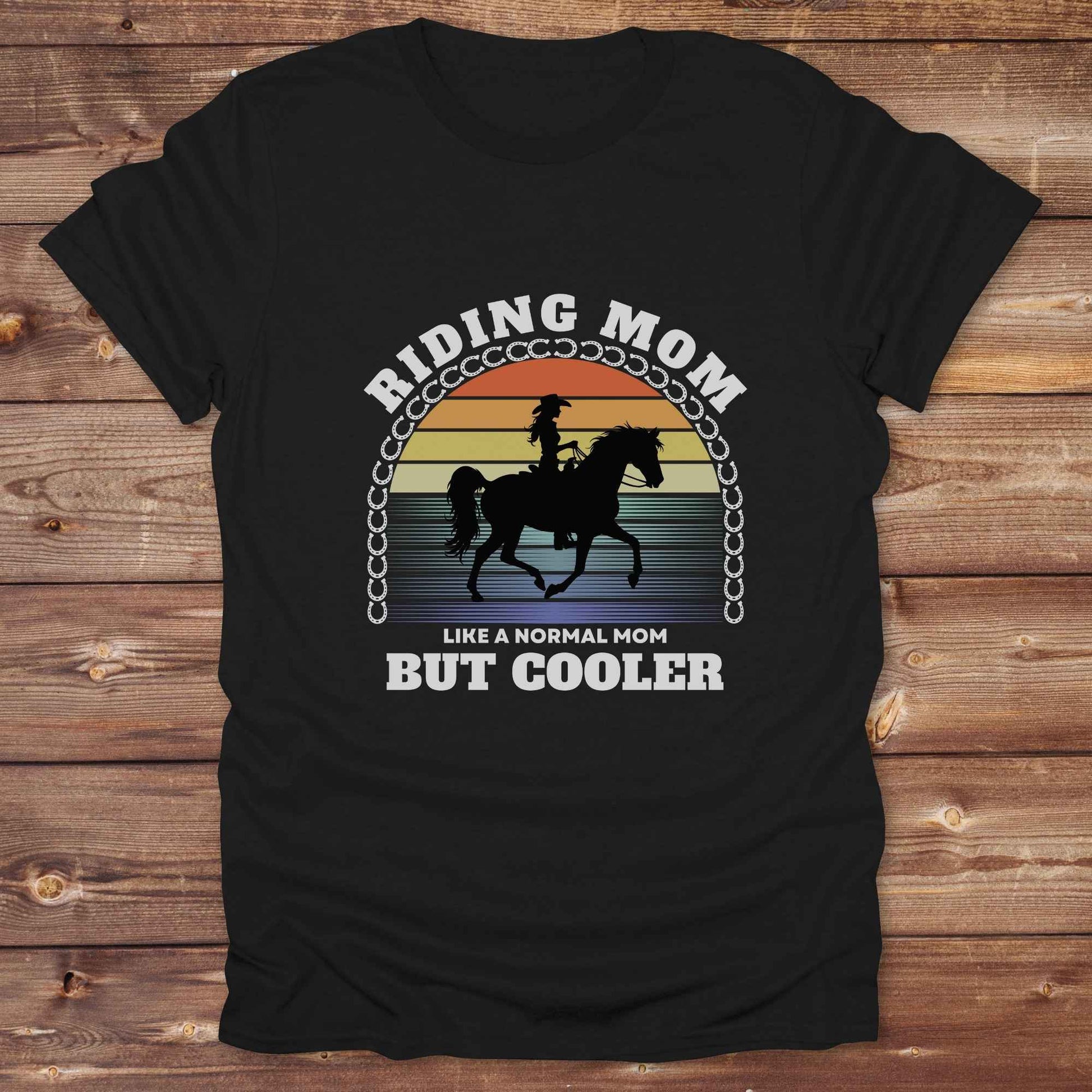 Fun western t-shirt for horse lovers and cowgirls. Western cowgirl graphic tee with horse design. Cowboy humor t-shirt for rodeo and country lovers. Horse lover funny t-shirt with western theme. Country style horse graphic tee for cowboys and cowgirls. Retro style funny western shirt for equestrians. Cute and funny country shirt with horse print. Southern cowgirl funny quote shirt for horse lovers. Riding mom but cooler.