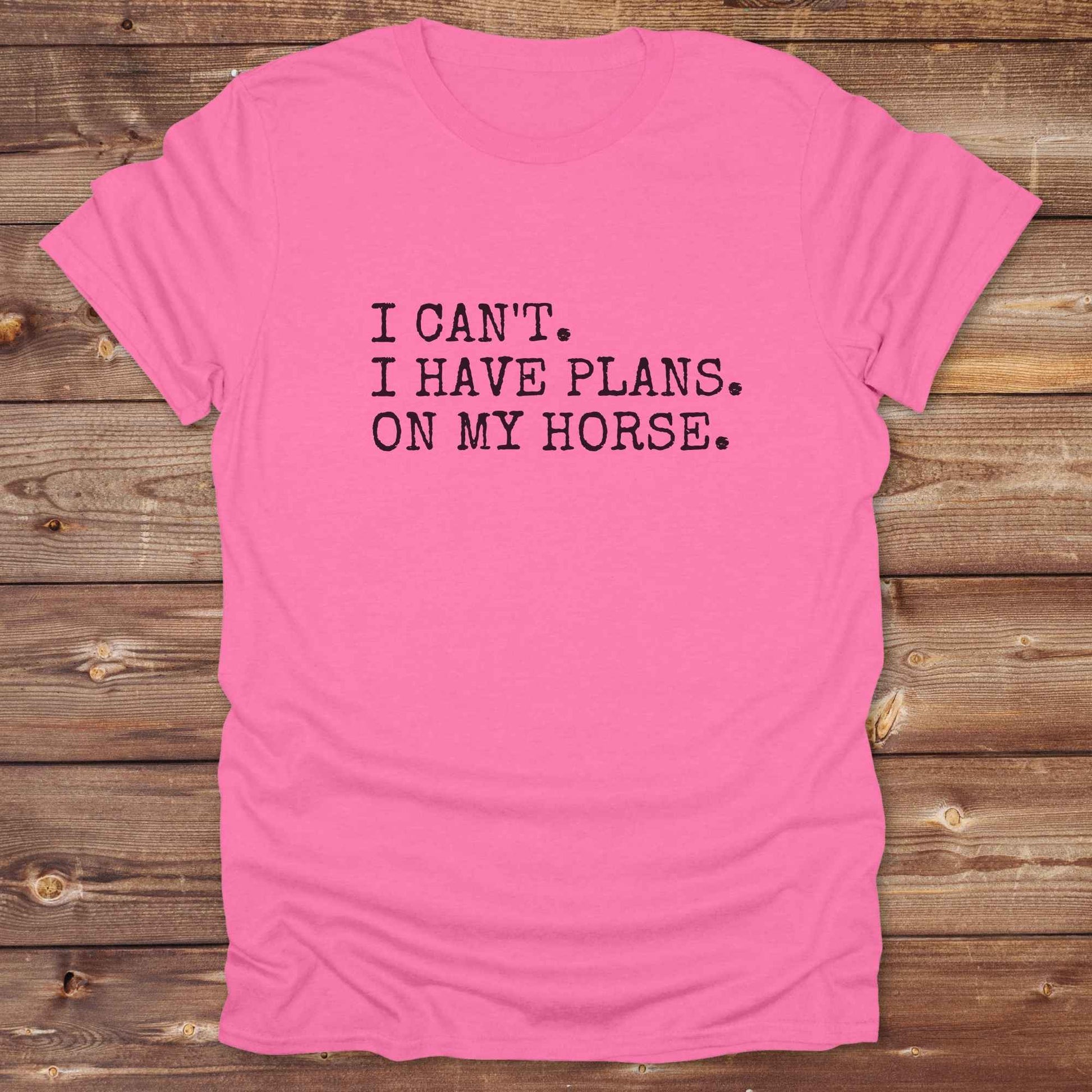 Fun western t-shirt featuring horse themed design for cowgirls, cowboys, horse lovers and equestrians, perfect for rodeo lovers, rustic style fans, and horse people. Unique graphic tee by Lasso and Loom.  I Can't I have plans.