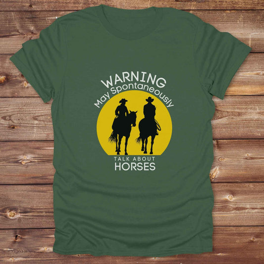 Fun western t-shirt featuring horse themed design for cowgirls, cowboys, horse lovers and equestrians, perfect for rodeo lovers, rustic style fans, and horse people. Unique graphic tee by Lasso and Loom.  Warning may spontaneously talk about horses.