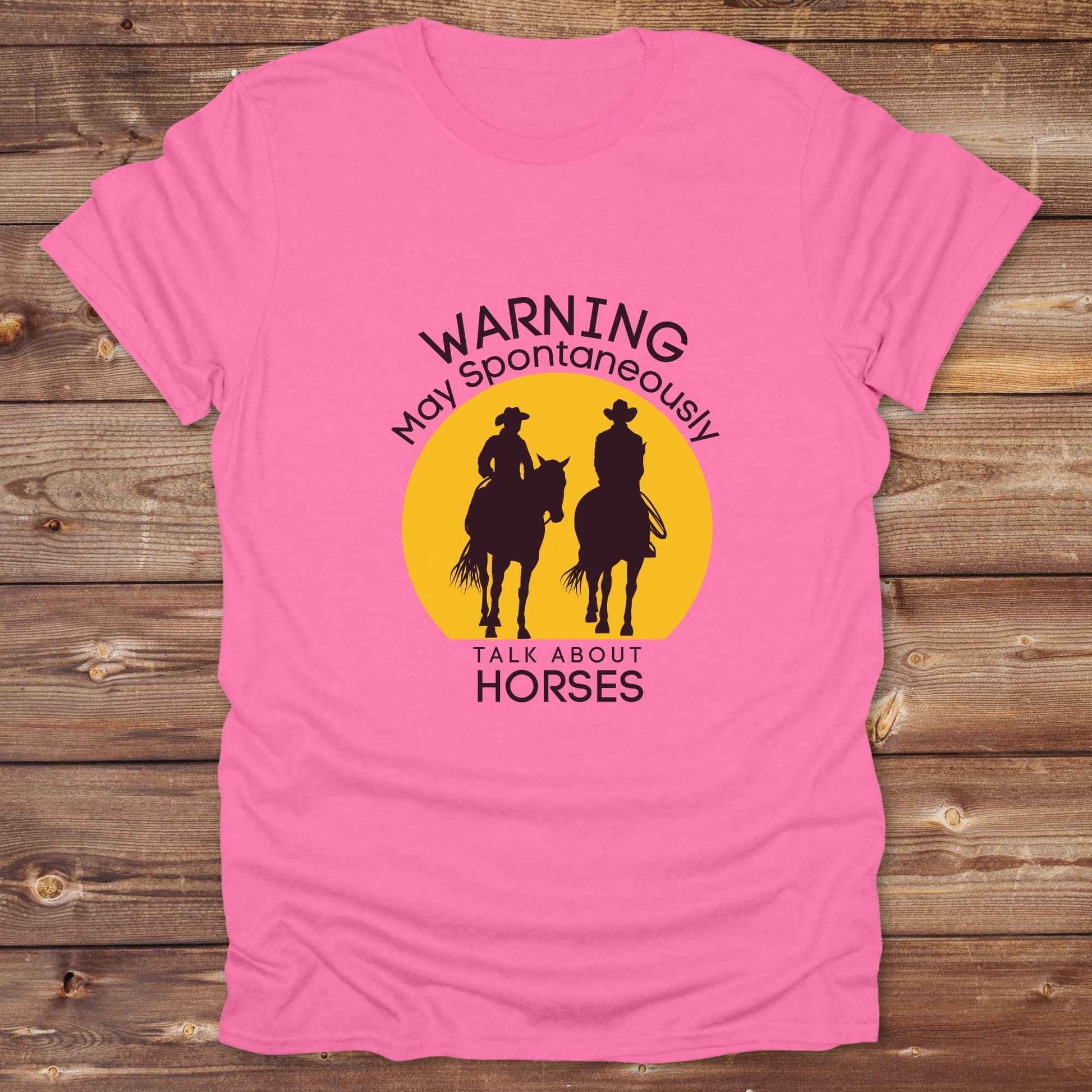 Fun western t-shirt featuring horse themed design for cowgirls, cowboys, horse lovers and equestrians, perfect for rodeo lovers, rustic style fans, and horse people. Unique graphic tee by Lasso and Loom.  Warning may spontaneously talk about horses.