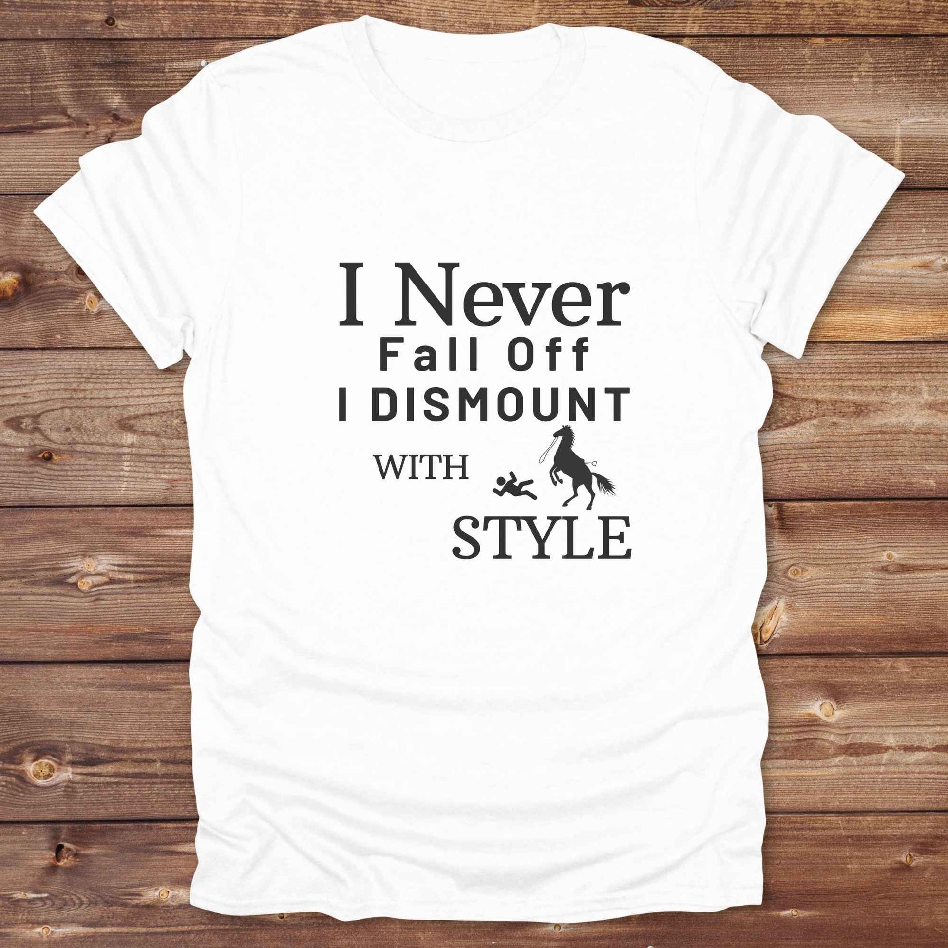 Fun western t-shirt featuring horse themed design for cowgirls, cowboys, horse lovers and equestrians, perfect for rodeo lovers, rustic style fans, and horse people. Unique graphic tee by Lasso and Loom.  I never fall off I dismount in style.