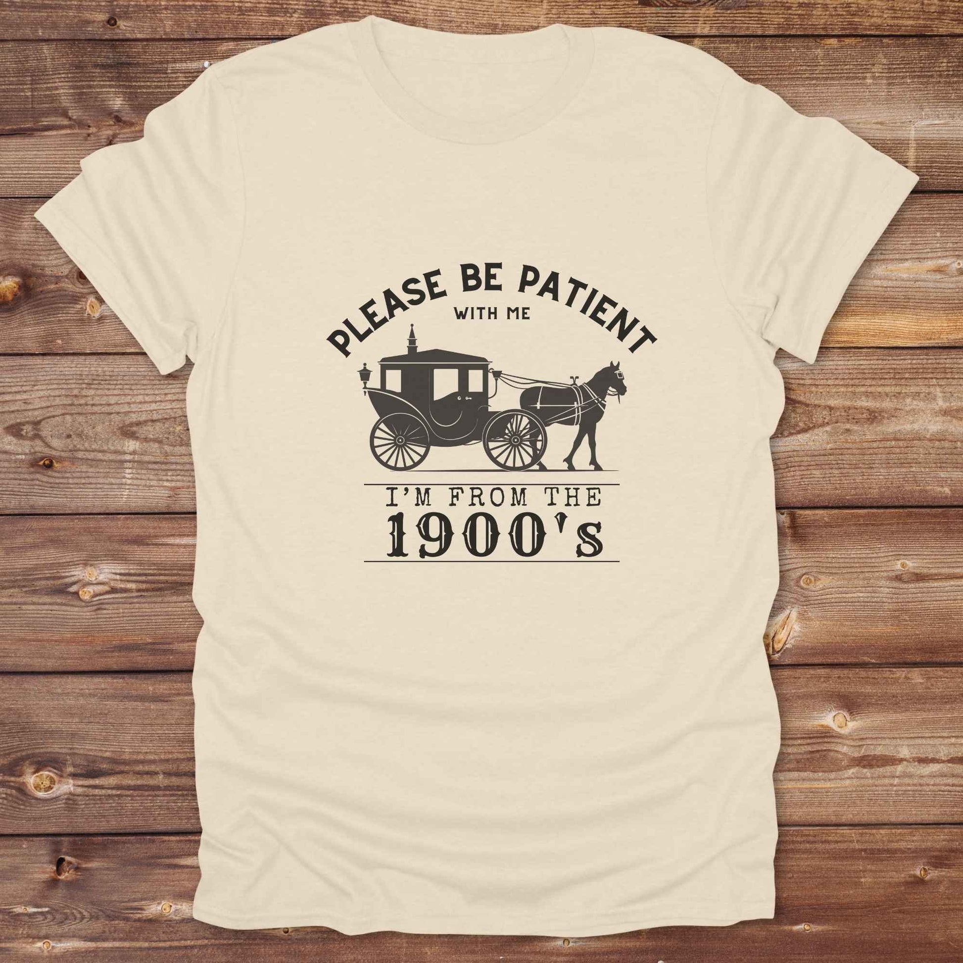 Country birthday gift t-shirt for horse lovers, featuring old time cart art. Please be patient. Funny western t-shirt featuring horse themed design for cowgirls, cowboys, and equestrians — perfect for rodeo lovers, rustic style fans, and horse people. Unique graphic tee by Lasso and Loom