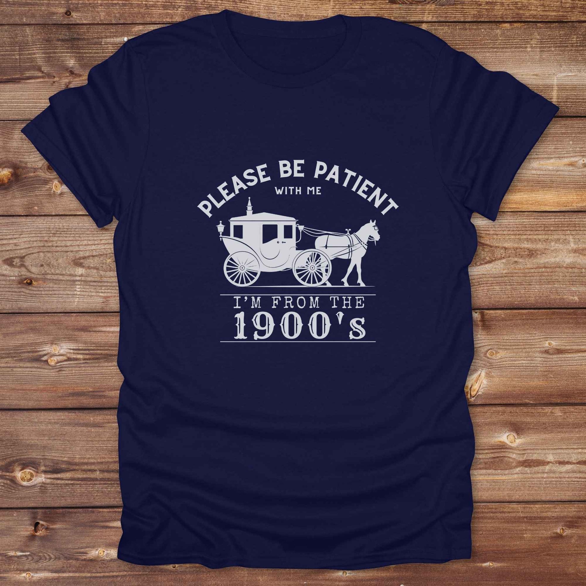 Country birthday gift t-shirt for horse lovers, featuring old time cart art. Please be patient. Funny western t-shirt featuring horse themed design for cowgirls, cowboys, and equestrians — perfect for rodeo lovers, rustic style fans, and horse people. Unique graphic tee by Lasso and Loom