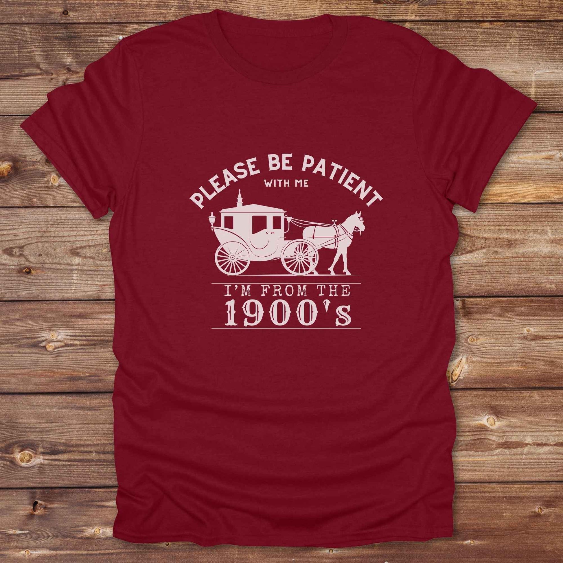 Country birthday gift t-shirt for horse lovers, featuring old time cart art. Please be patient. Funny western t-shirt featuring horse themed design for cowgirls, cowboys, and equestrians — perfect for rodeo lovers, rustic style fans, and horse people. Unique graphic tee by Lasso and Loom