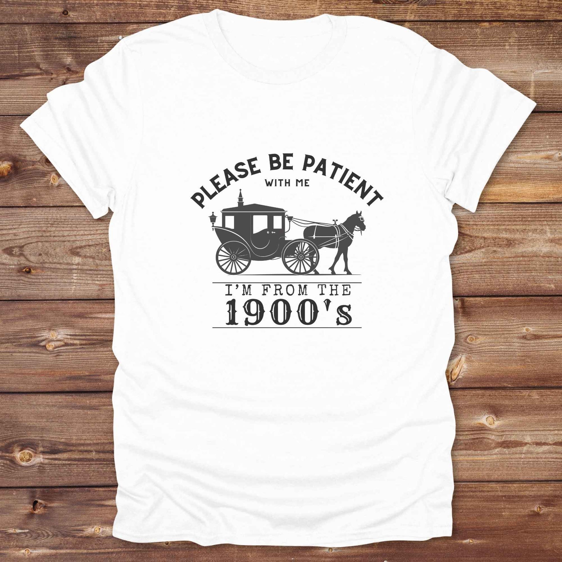 Country birthday gift t-shirt for horse lovers, featuring old time cart art. Please be patient. Funny western t-shirt featuring horse themed design for cowgirls, cowboys, and equestrians — perfect for rodeo lovers, rustic style fans, and horse people. Unique graphic tee by Lasso and Loom