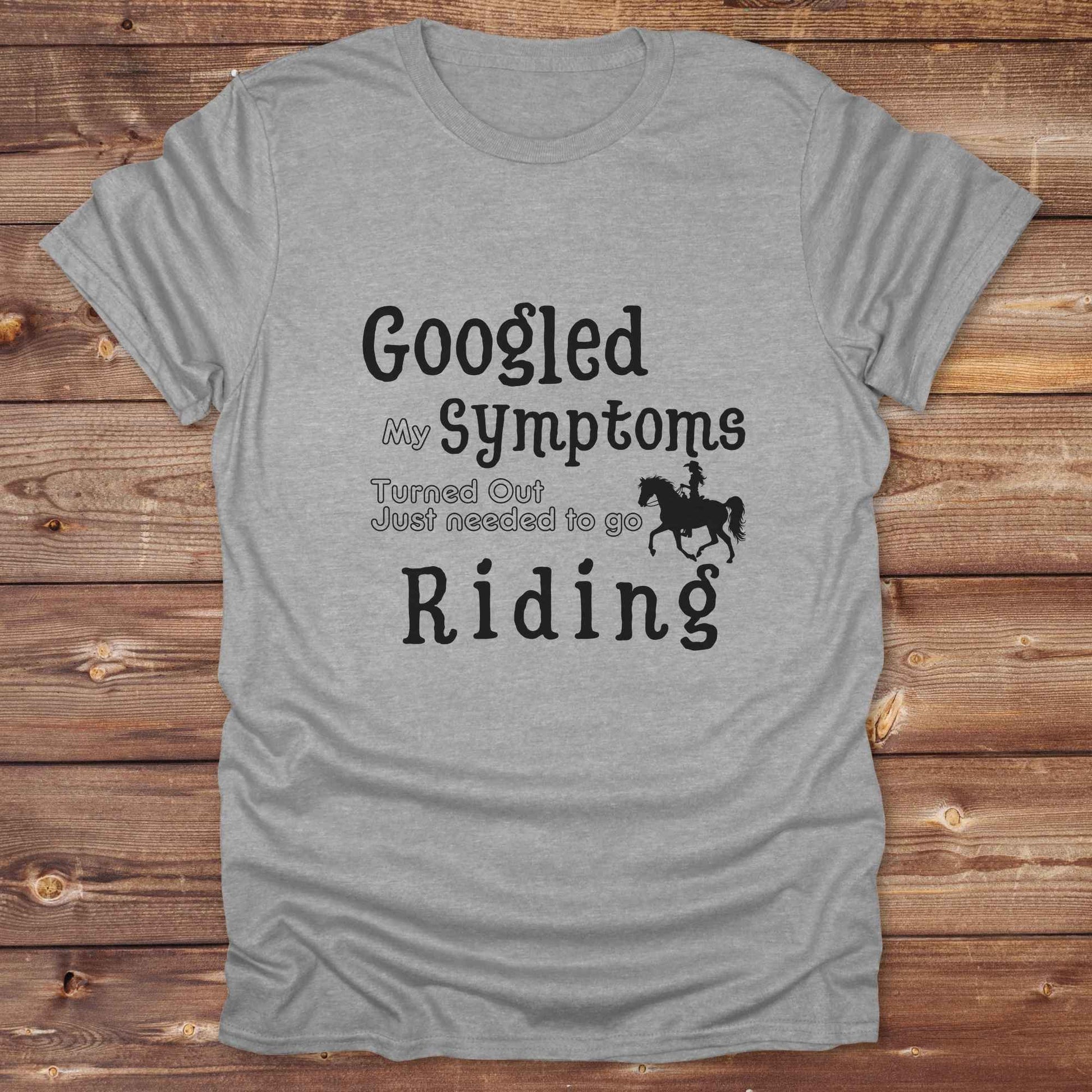 Googled my Symptoms. Funny western t-shirt featuring horse themed design for cowgirls, cowboys, and equestrians — perfect for rodeo lovers, rustic style fans, and horse people. Unique graphic tee by Lasso and Loom.