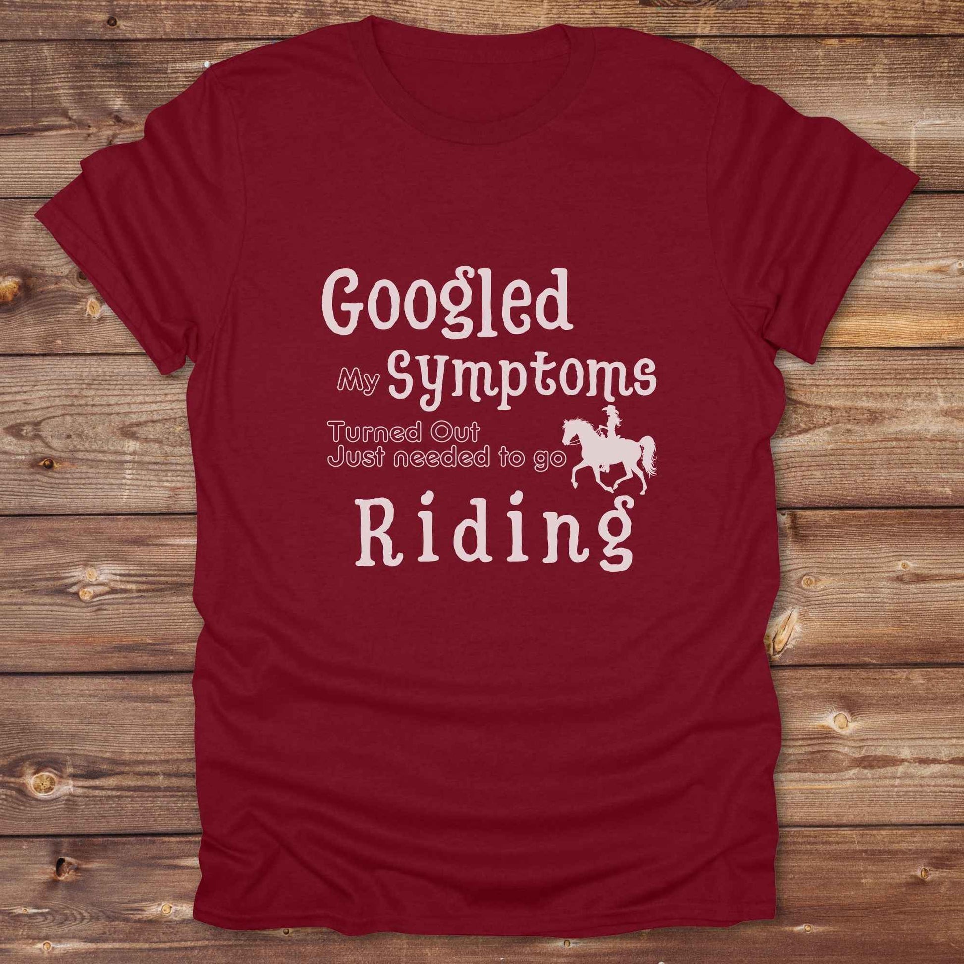 Googled my Symptoms. Funny western t-shirt featuring horse themed design for cowgirls, cowboys, and equestrians — perfect for rodeo lovers, rustic style fans, and horse people. Unique graphic tee by Lasso and Loom.