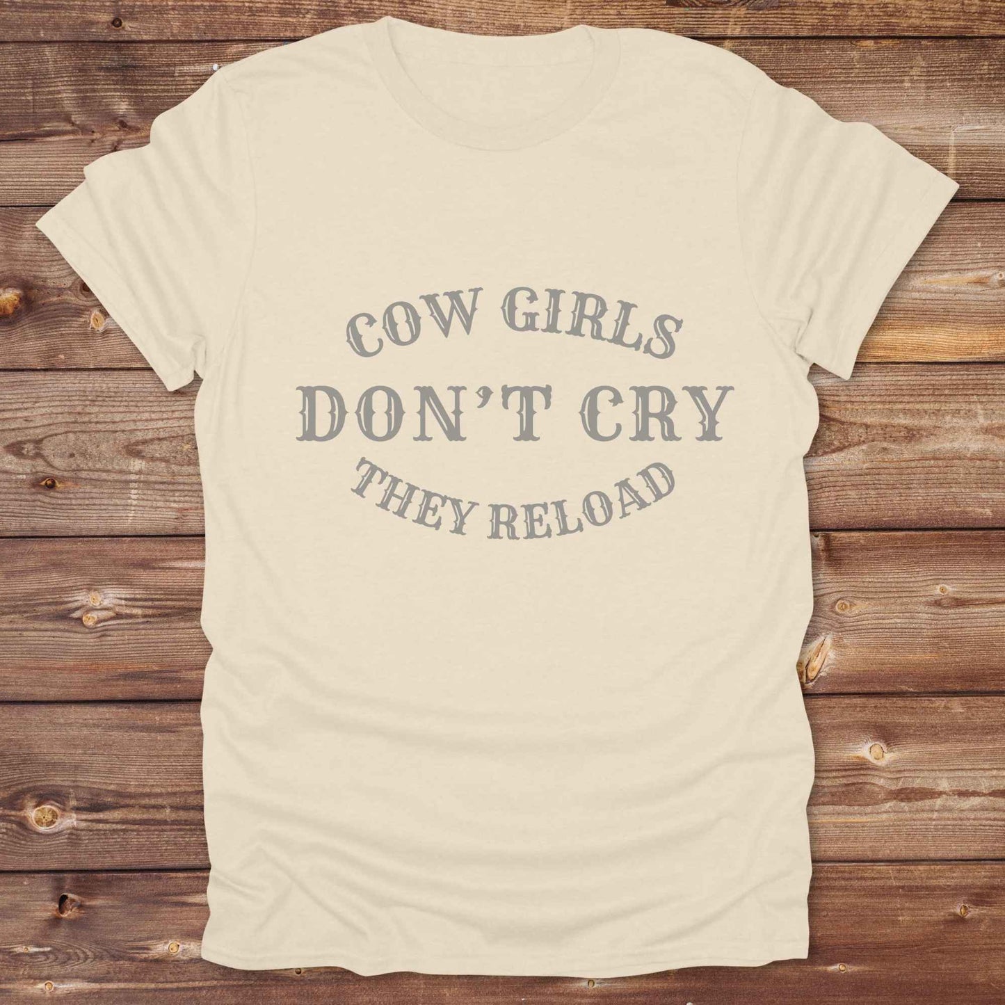 Cowgirls Don't Cry they Reload T-Shirt