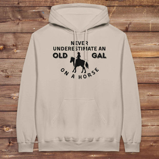 Never Underestimate an Old Gal on a Horse Hoodie