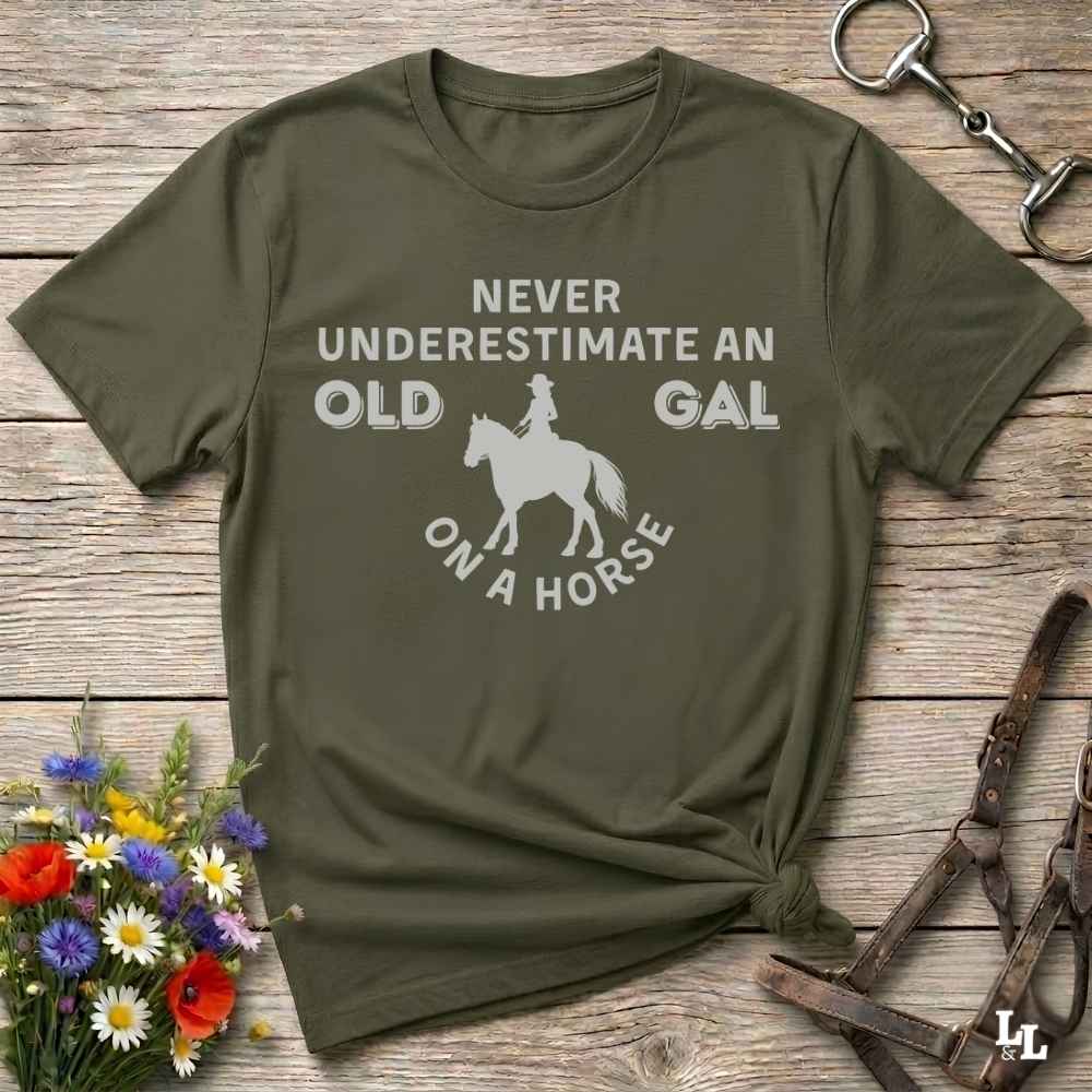 Never Underestimate an Old Gal T-Shirt