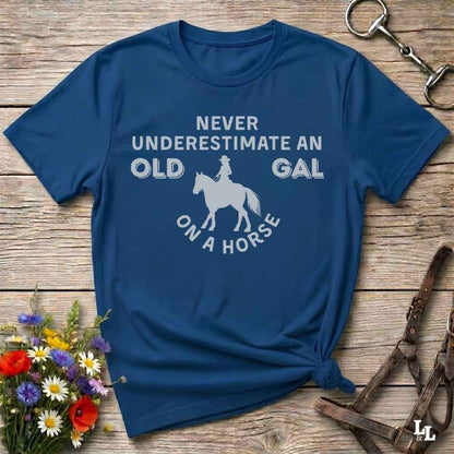Never Underestimate an Old Gal T-Shirt