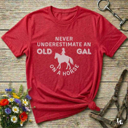 red Never Underestimate an Old Gal on a Horse T-Shirt. Western Graphic Tee for Horse Lovers.